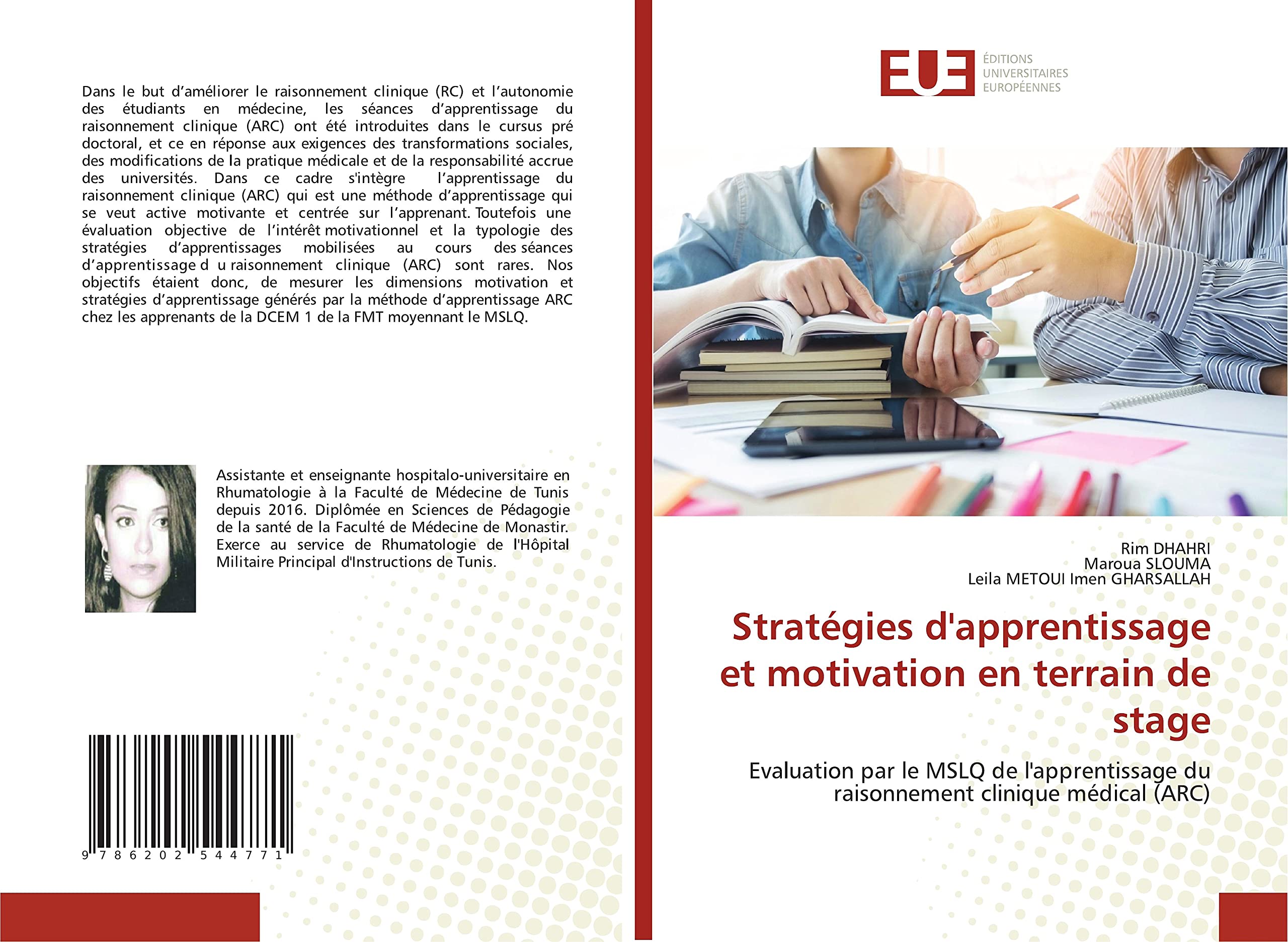 Stratégies d'apprentissage et motivation en terrain de stage: Evaluation par le MSLQ de l'apprentissage du raisonnement clinique médical (ARC) book