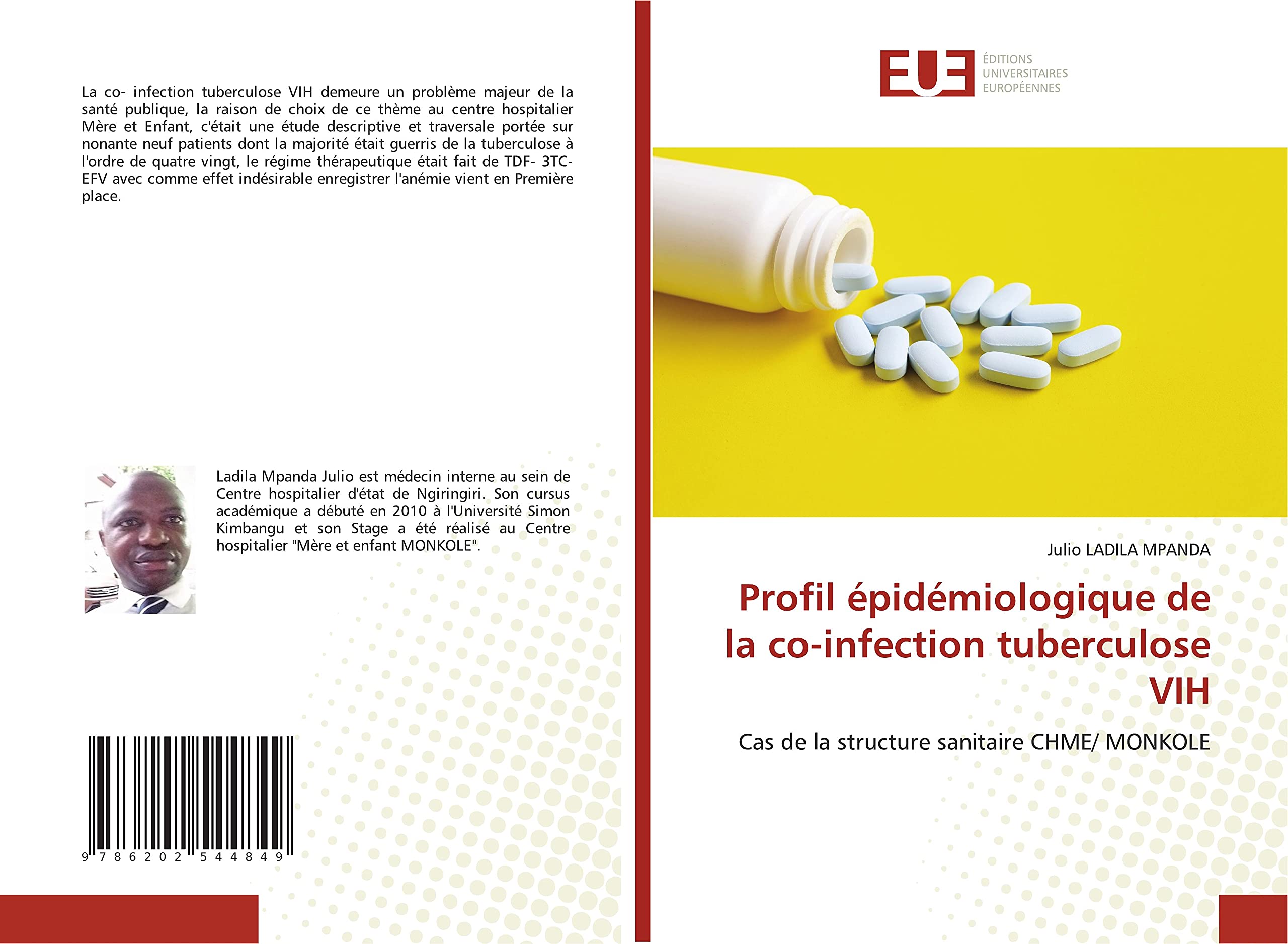 Profil épidémiologique de la co-infection tuberculose VIH: Cas de la structure sanitaire CHME/ MONKOLE book