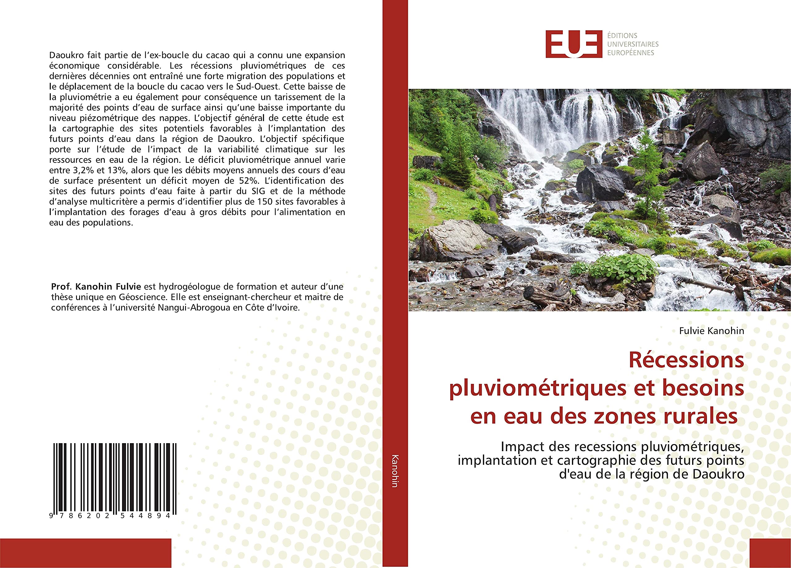 Récessions pluviométriques et besoins en eau des zones rurales: Impact des recessions pluviométriques, implantation et cartographie des futurs points d'eau de la région de Daoukro book