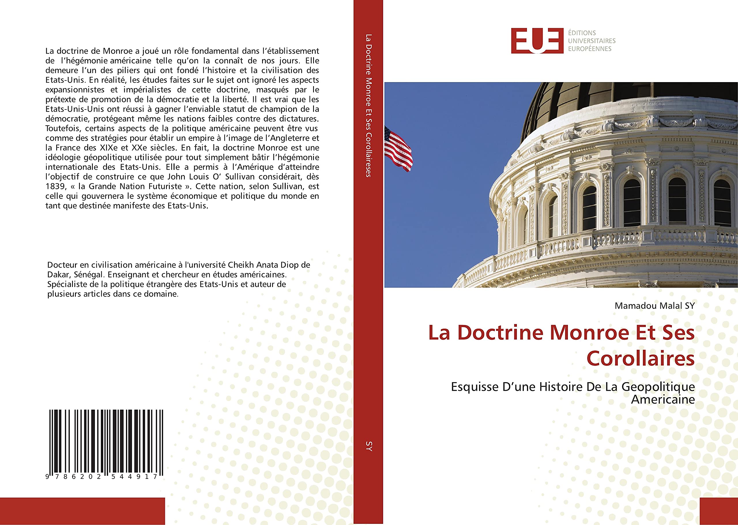 La Doctrine Monroe Et Ses Corollaires: Esquisse D’une Histoire De La Geopolitique Americaine book