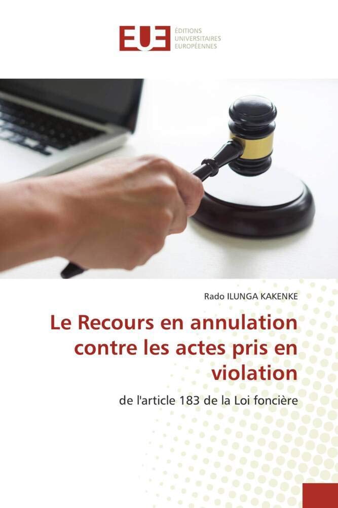 Le Recours en annulation contre les actes pris en violation: de l'article 183 de la Loi foncière book