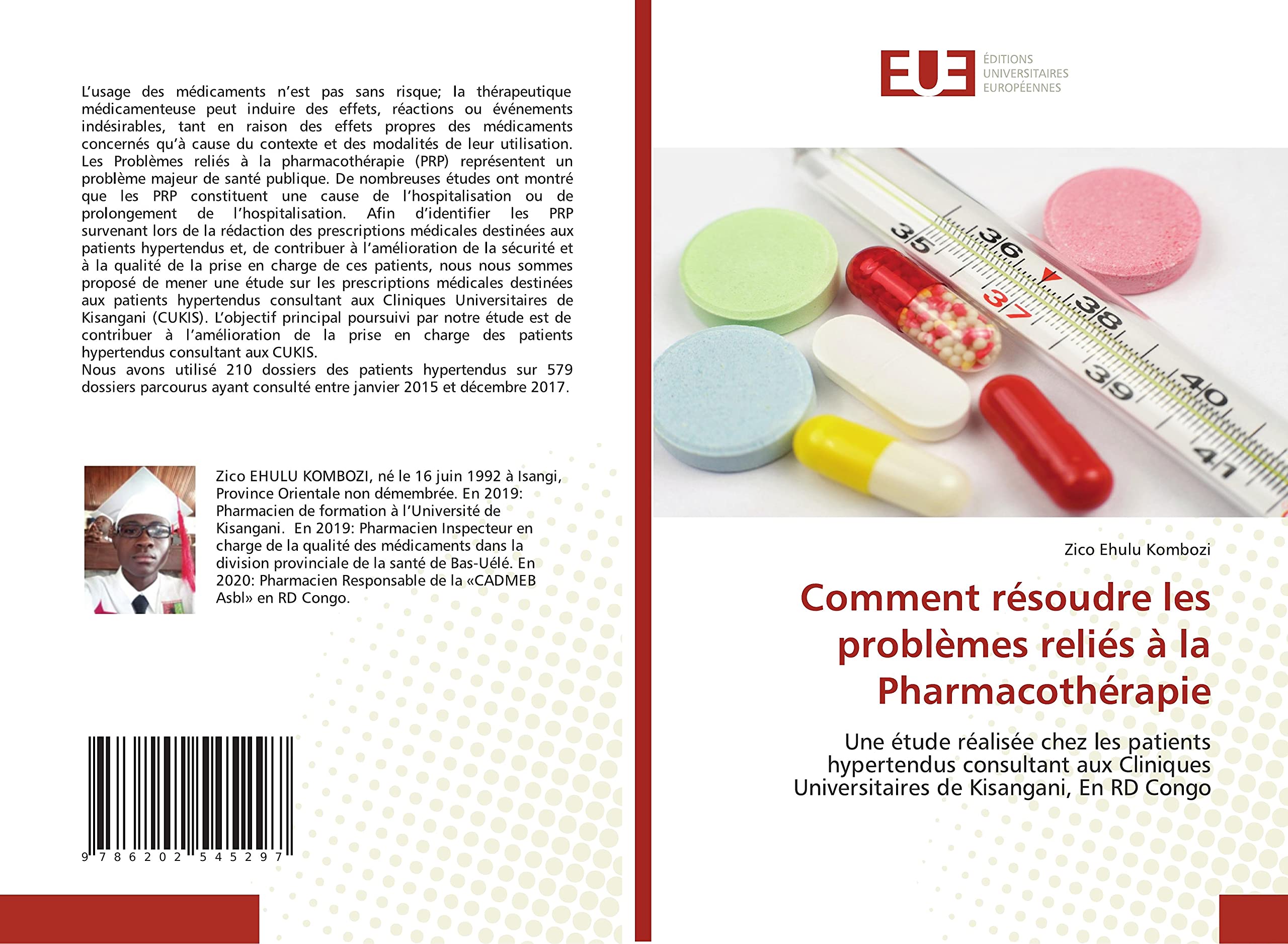 Comment résoudre les problèmes reliés à la Pharmacothérapie: Une étude réalisée chez les patients hypertendus consultant aux Cliniques Universitaires de Kisangani, En RD Congo book
