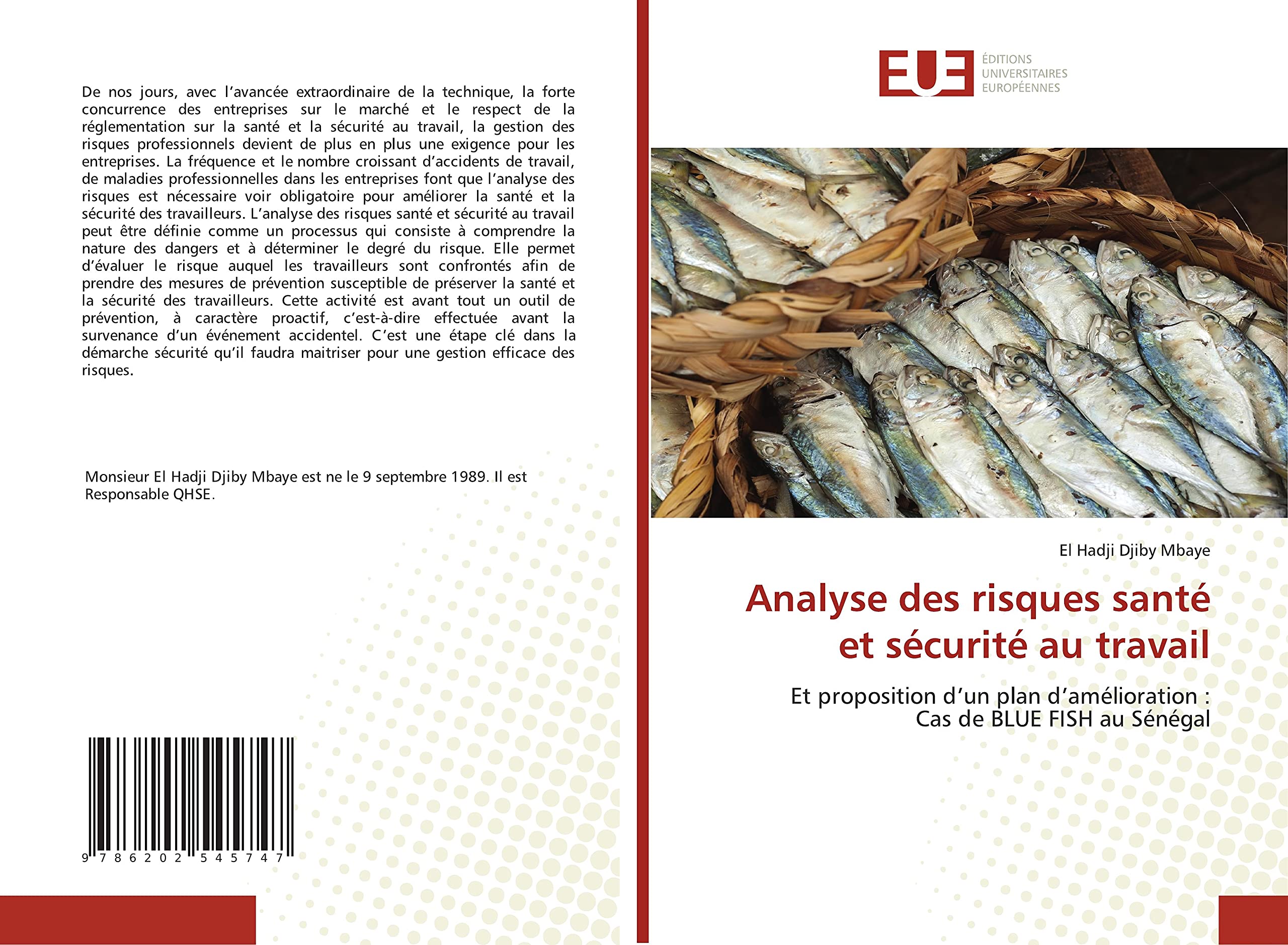 Analyse des risques santé et sécurité au travail: Et proposition d’un plan d’amélioration :Cas de BLUE FISH au Sénégal book