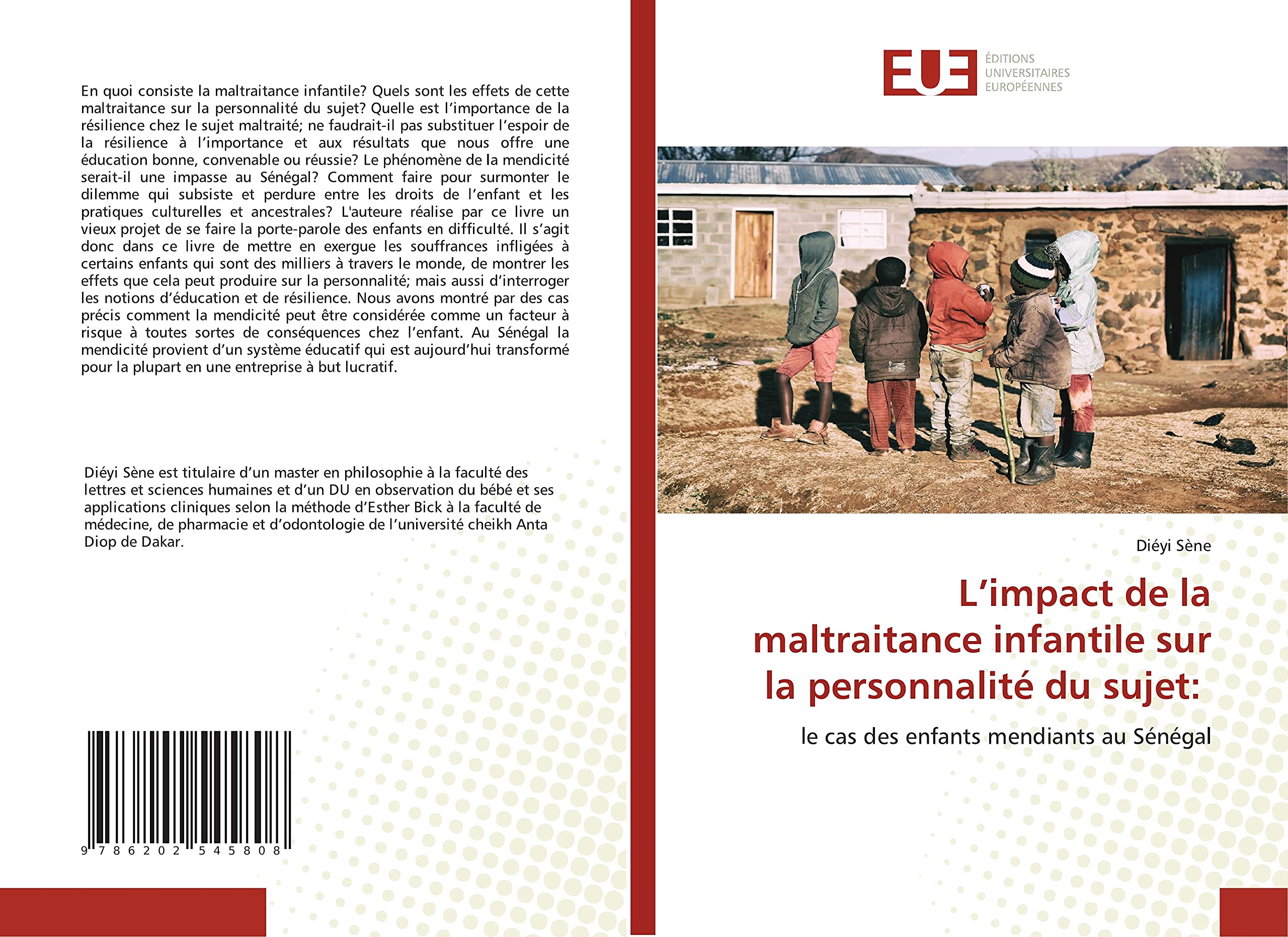 L’impact de la maltraitance infantile sur la personnalité du sujet:: le cas des enfants mendiants au Sénégal book