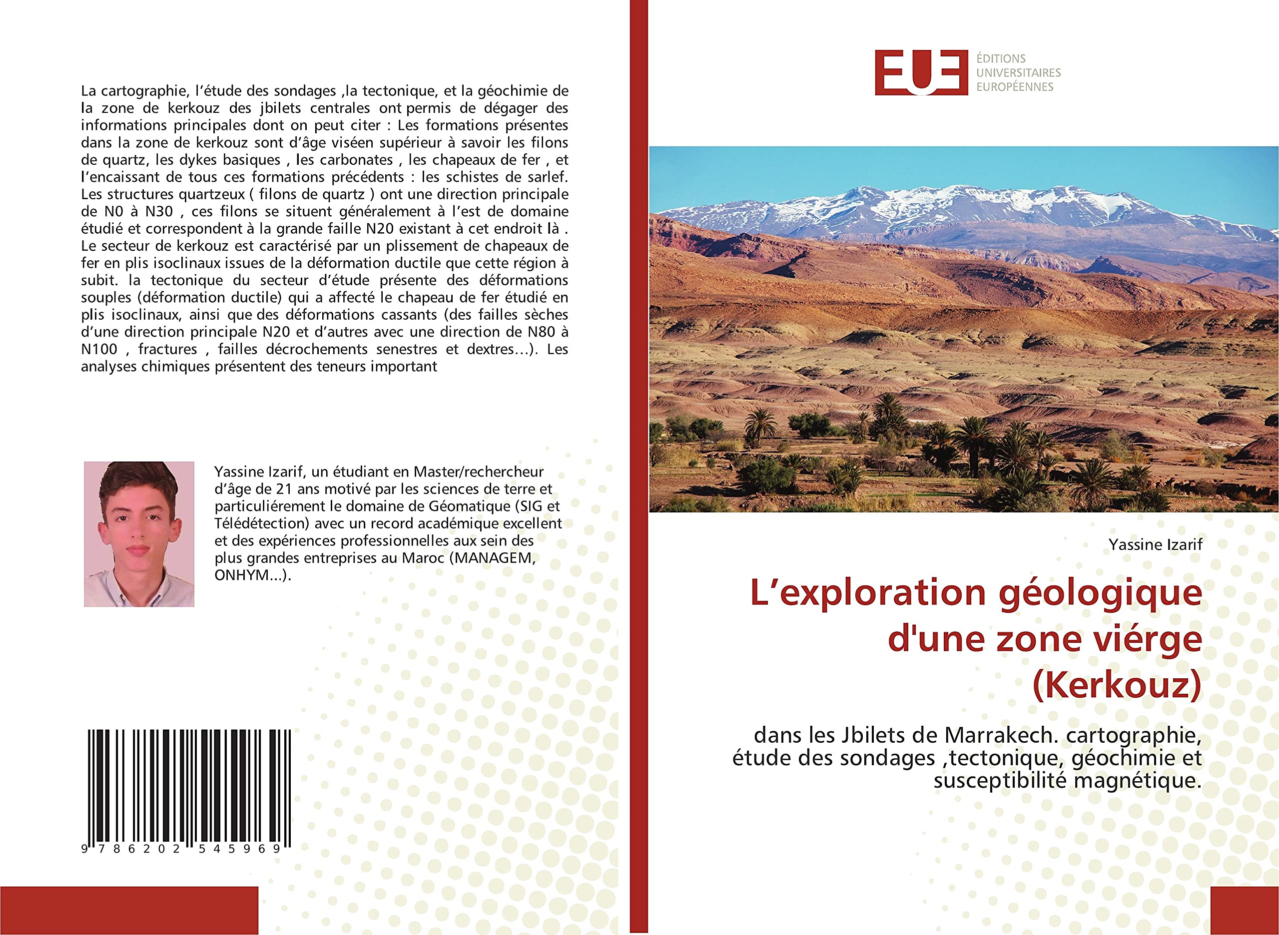 L’exploration géologique d'une zone viérge (Kerkouz): dans les Jbilets de Marrakech. cartographie, étude des sondages ,tectonique, géochimie et susceptibilité magnétique. book