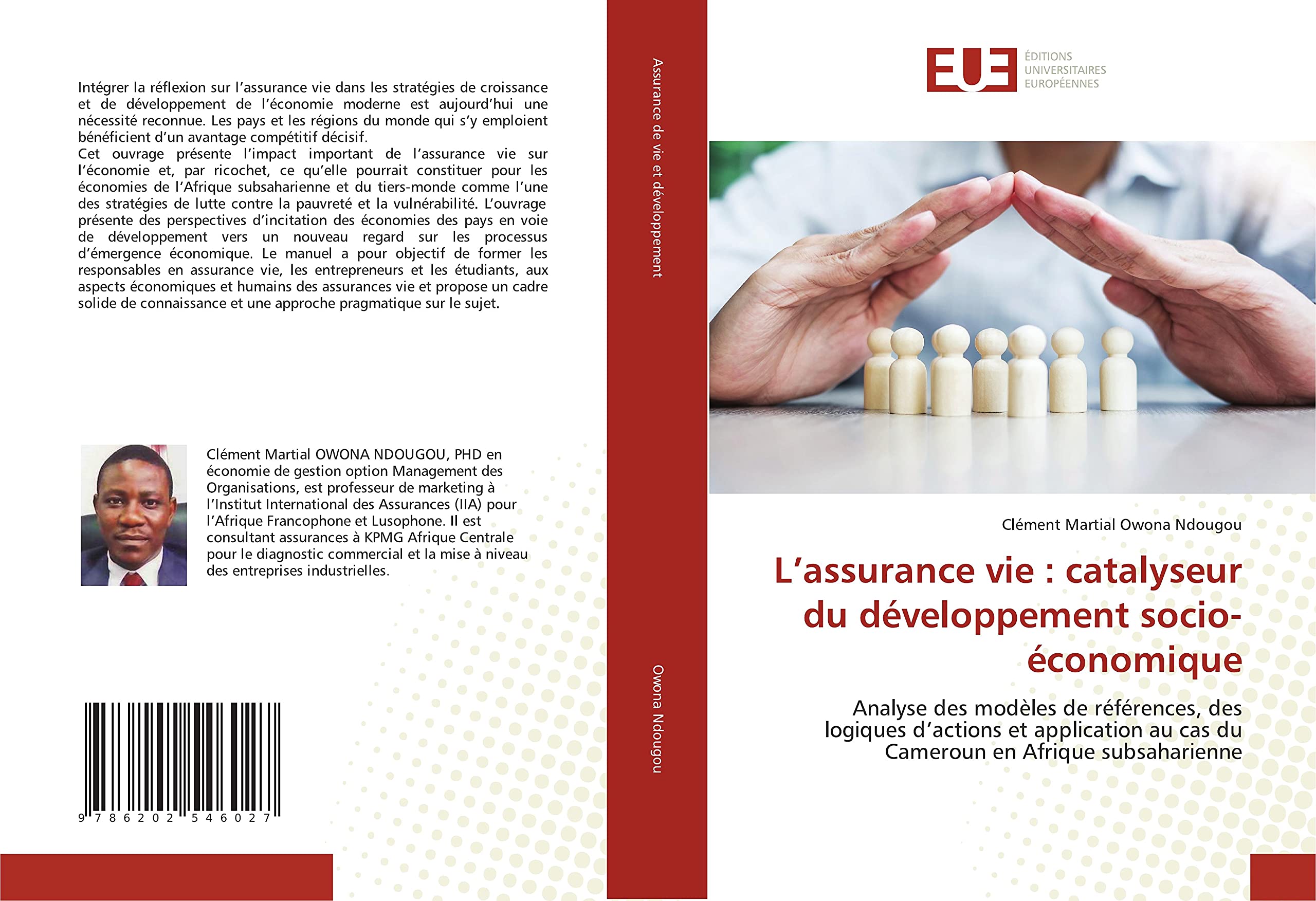L’assurance vie : catalyseur du développement socio-économique: Analyse des modèles de références, des logiques d’actions et application au cas du Cameroun en Afrique subsaharienne book