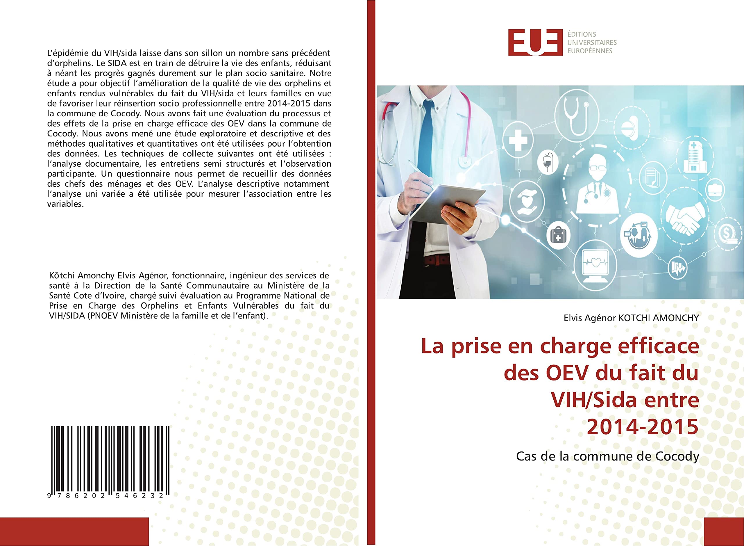 La prise en charge efficace des OEV du fait du VIH/Sida entre 2014-2015: Cas de la commune de Cocody book