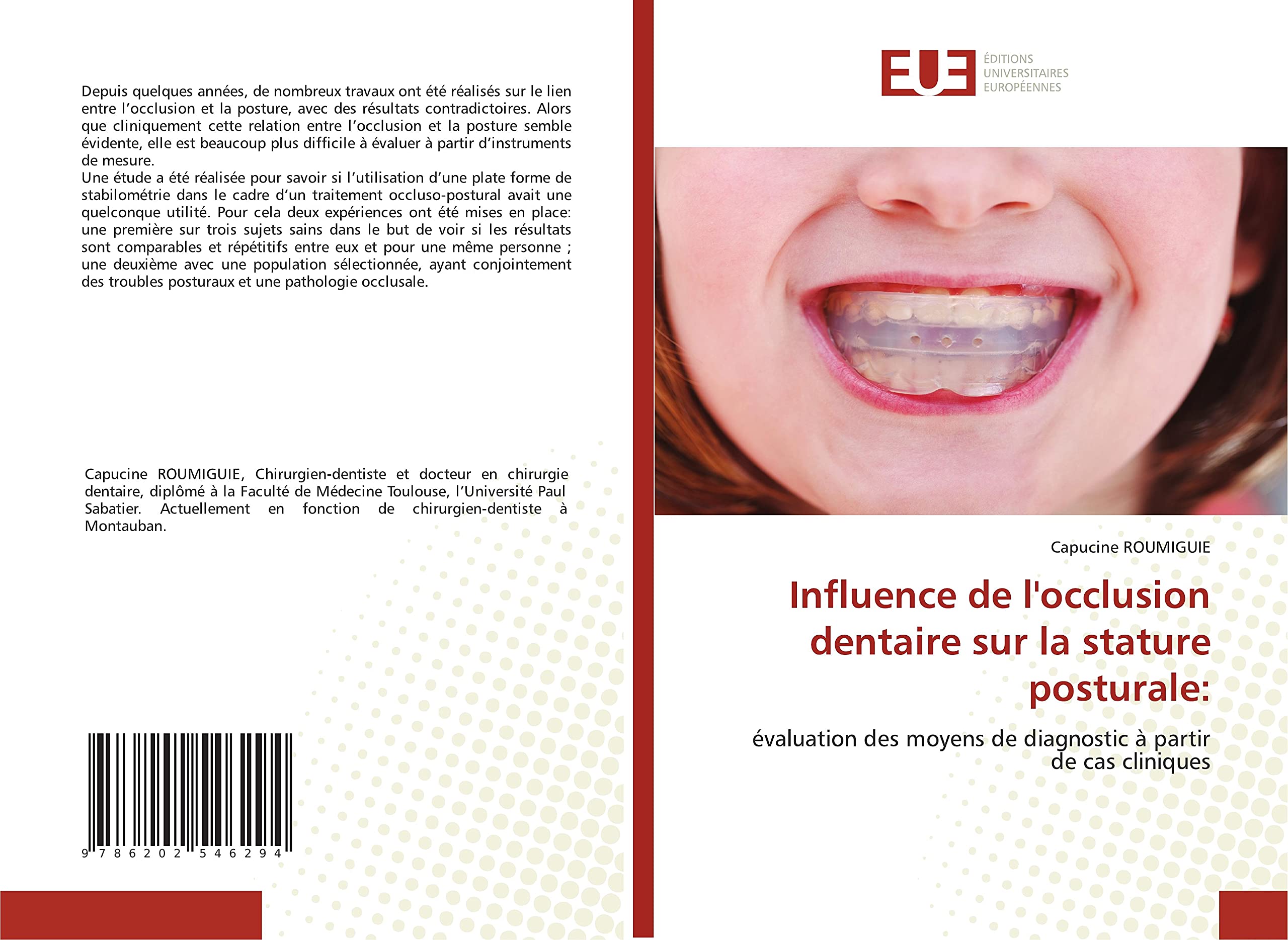 Influence de l'occlusion dentaire sur la stature posturale:: évaluation des moyens de diagnostic à partir de cas cliniques book