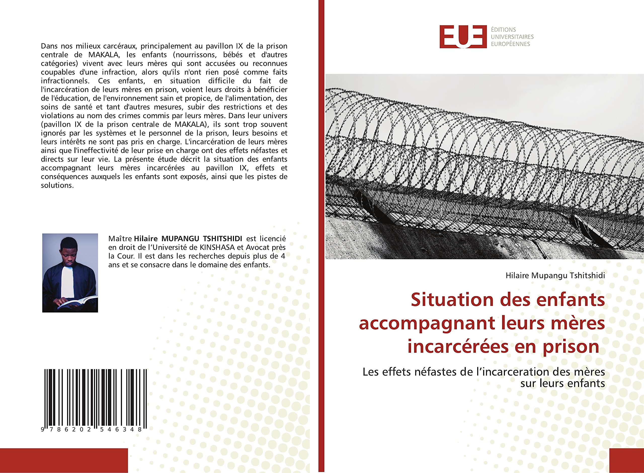 Situation des enfants accompagnant leurs mères incarcérées en prison: Les effets néfastes de l’incarceration des mères sur leurs enfants book