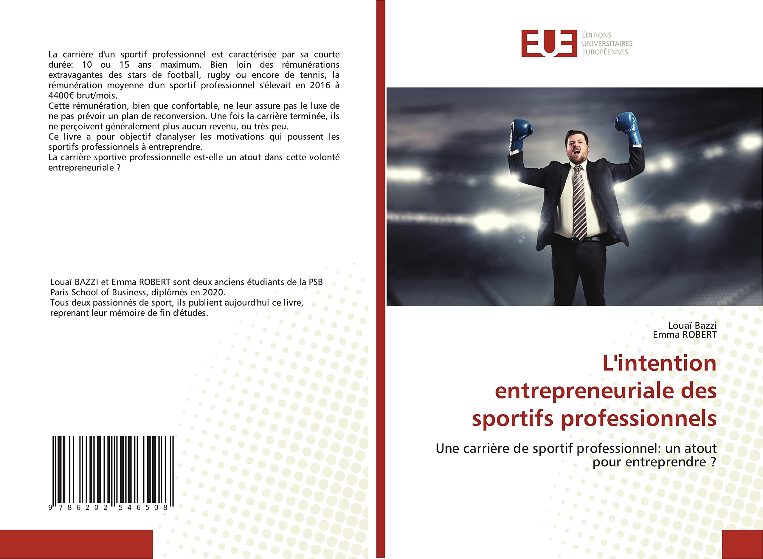 L'intention entrepreneuriale des sportifs professionnels: Une carrière de sportif professionnel: un atout pour entreprendre ? book