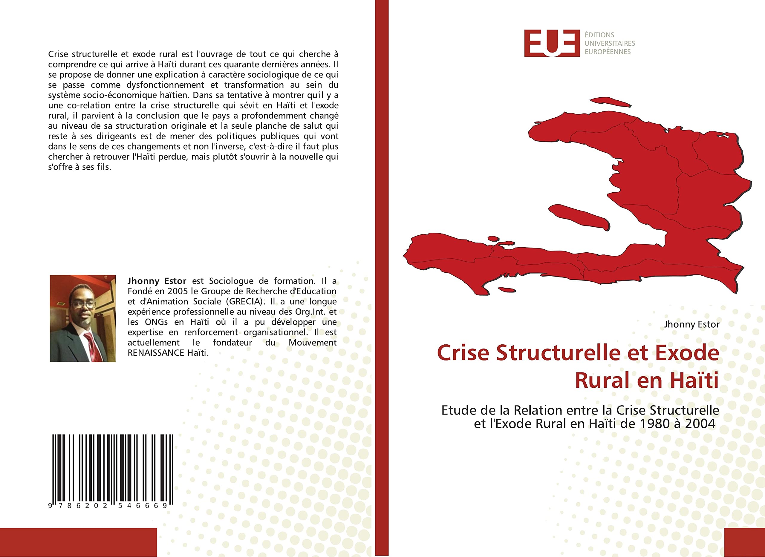 Crise Structurelle et Exode Rural en Haïti: Etude de la Relation entre la Crise Structurelle et l'Exode Rural en Haïti de 1980 à 2004 book