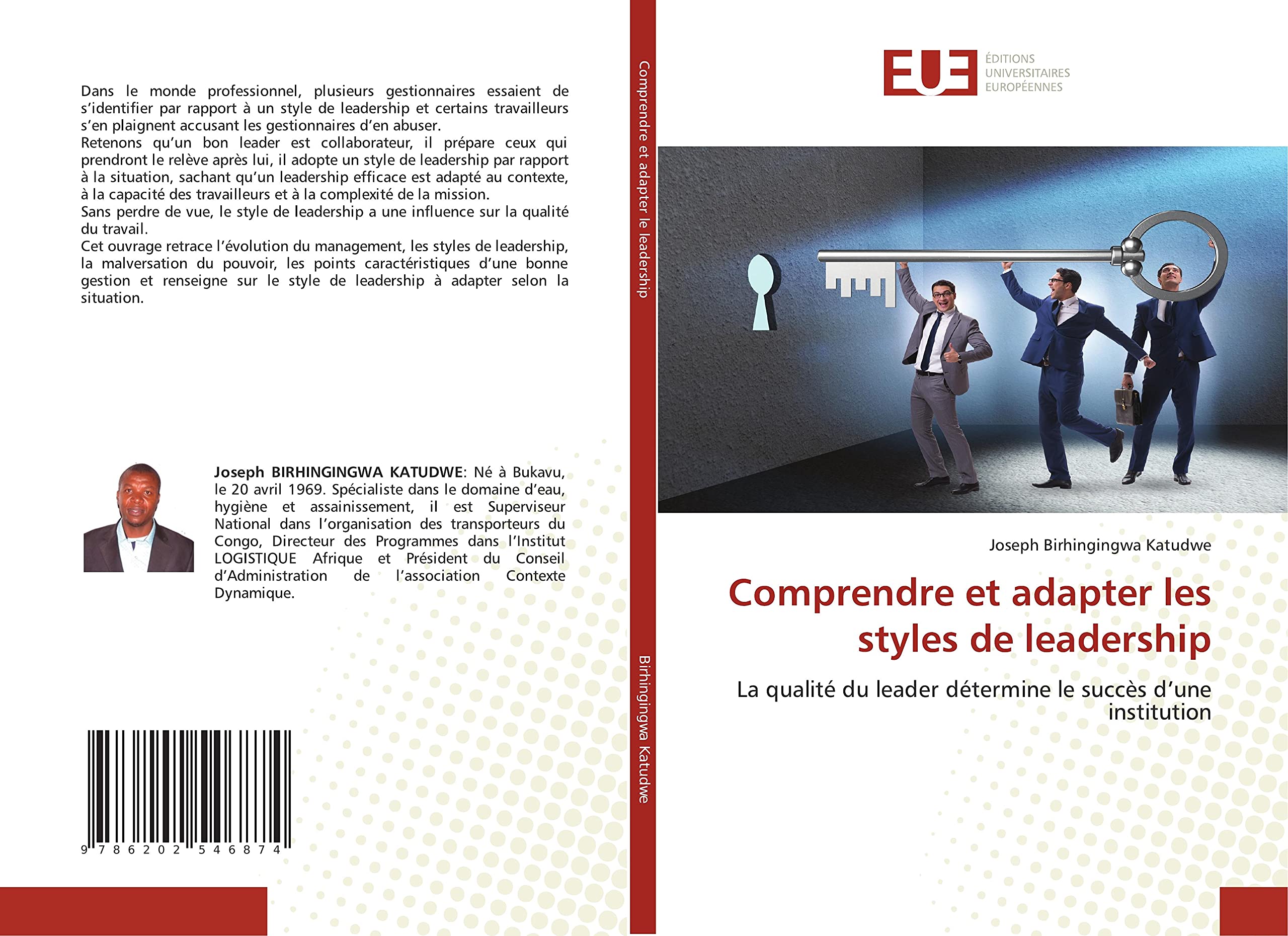 Comprendre et adapter les styles de leadership: La qualité du leader détermine le succès d’une institution book