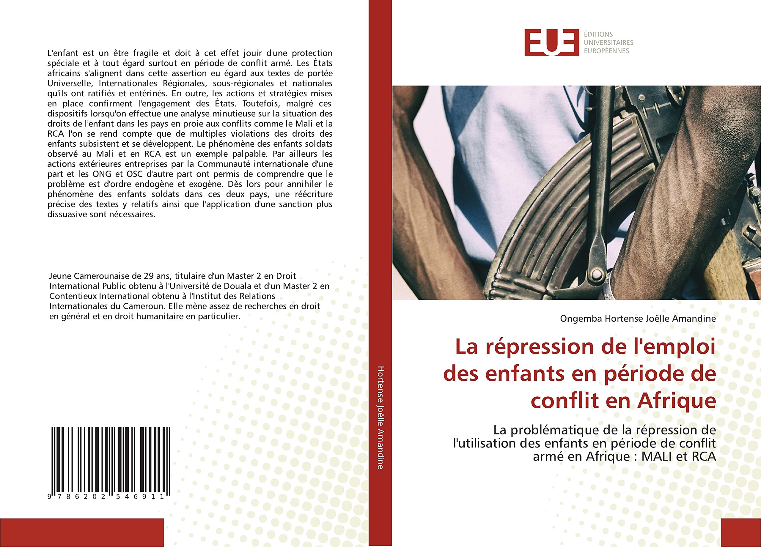 La répression de l'emploi des enfants en période de conflit en Afrique: La problématique de la répression de l'utilisation des enfants en période de conflit armé en Afrique : MALI et RCA book