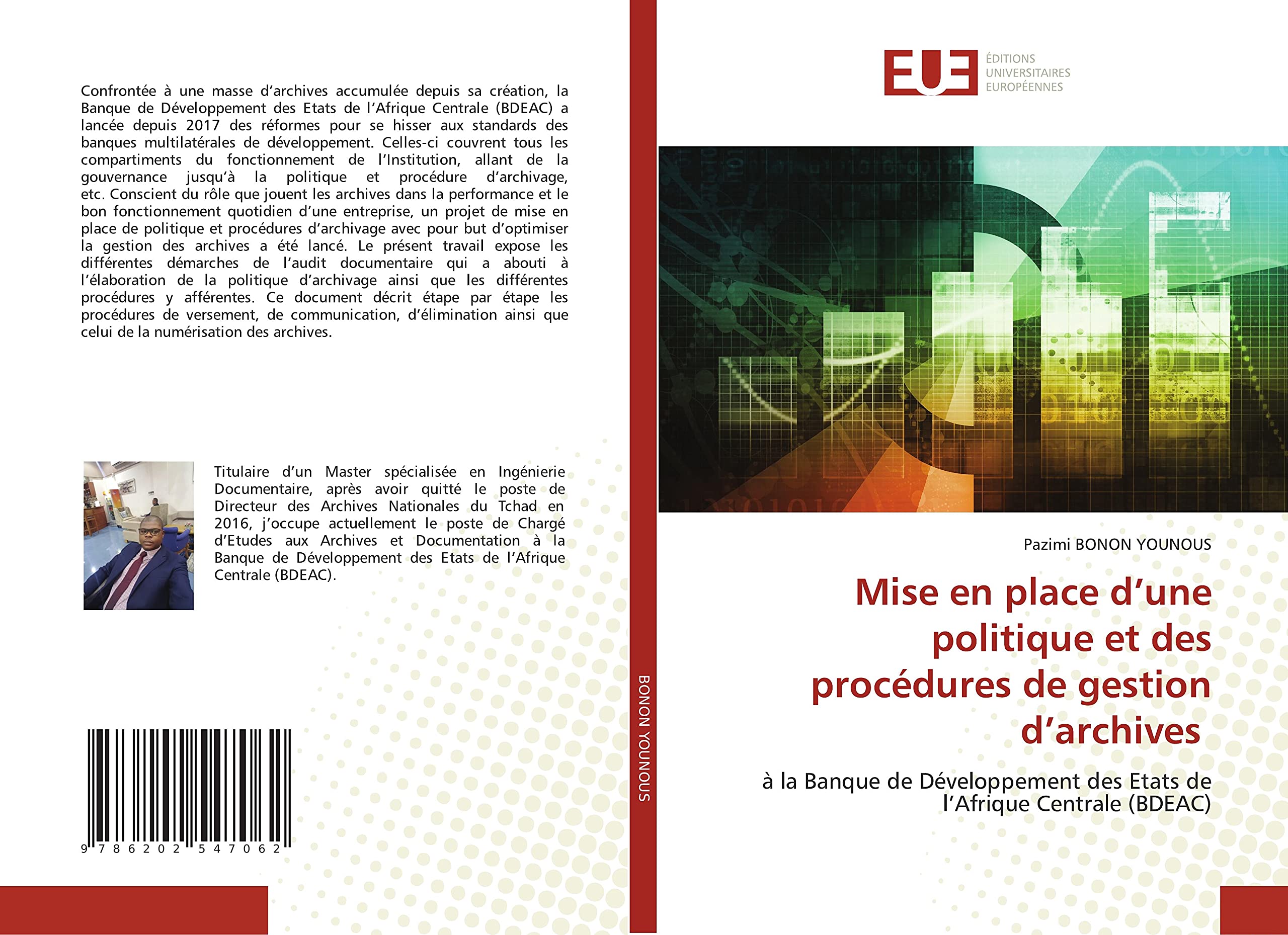 Mise en place d’une politique et des procédures de gestion d’archives: à la Banque de Développement des Etats de l’Afrique Centrale (BDEAC) book