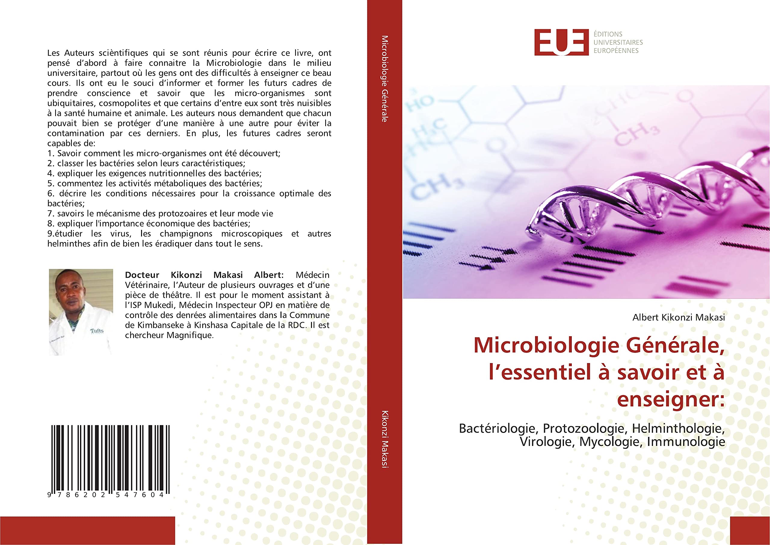 Microbiologie Générale, l’essentiel à savoir et à enseigner:: Bactériologie, Protozoologie, Helminthologie, Virologie, Mycologie, Immunologie book