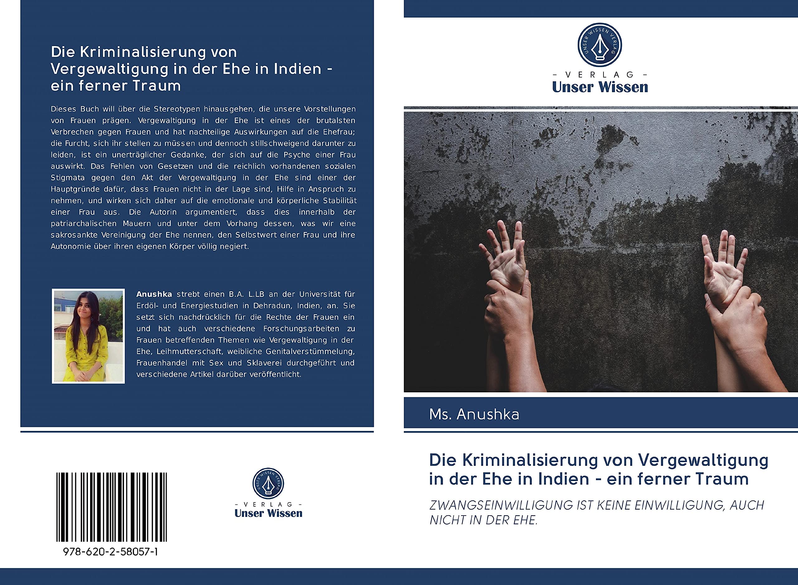 Die Kriminalisierung von Vergewaltigung in der Ehe in Indien - ein ferner Traum: ZWANGSEINWILLIGUNG IST KEINE EINWILLIGUNG, AUCH NICHT IN DER EHE. Law