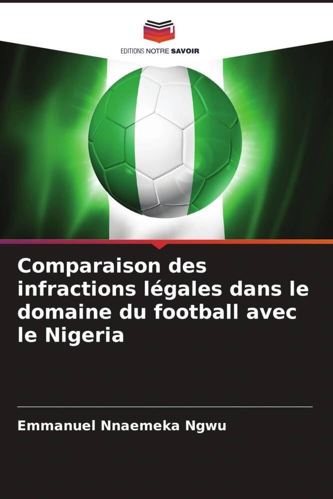 Comparaison des infractions légales dans le domaine du football avec le Nigeria book