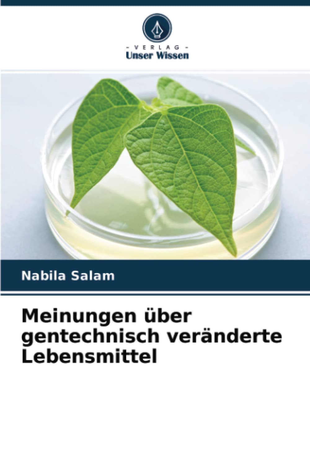 Meinungen über gentechnisch veränderte Lebensmittel Natural Sciences