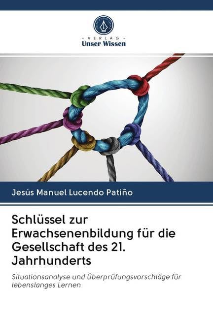 Schlüssel zur Erwachsenenbildung für die Gesellschaft des 21. Jahrhunderts Learning & Reference