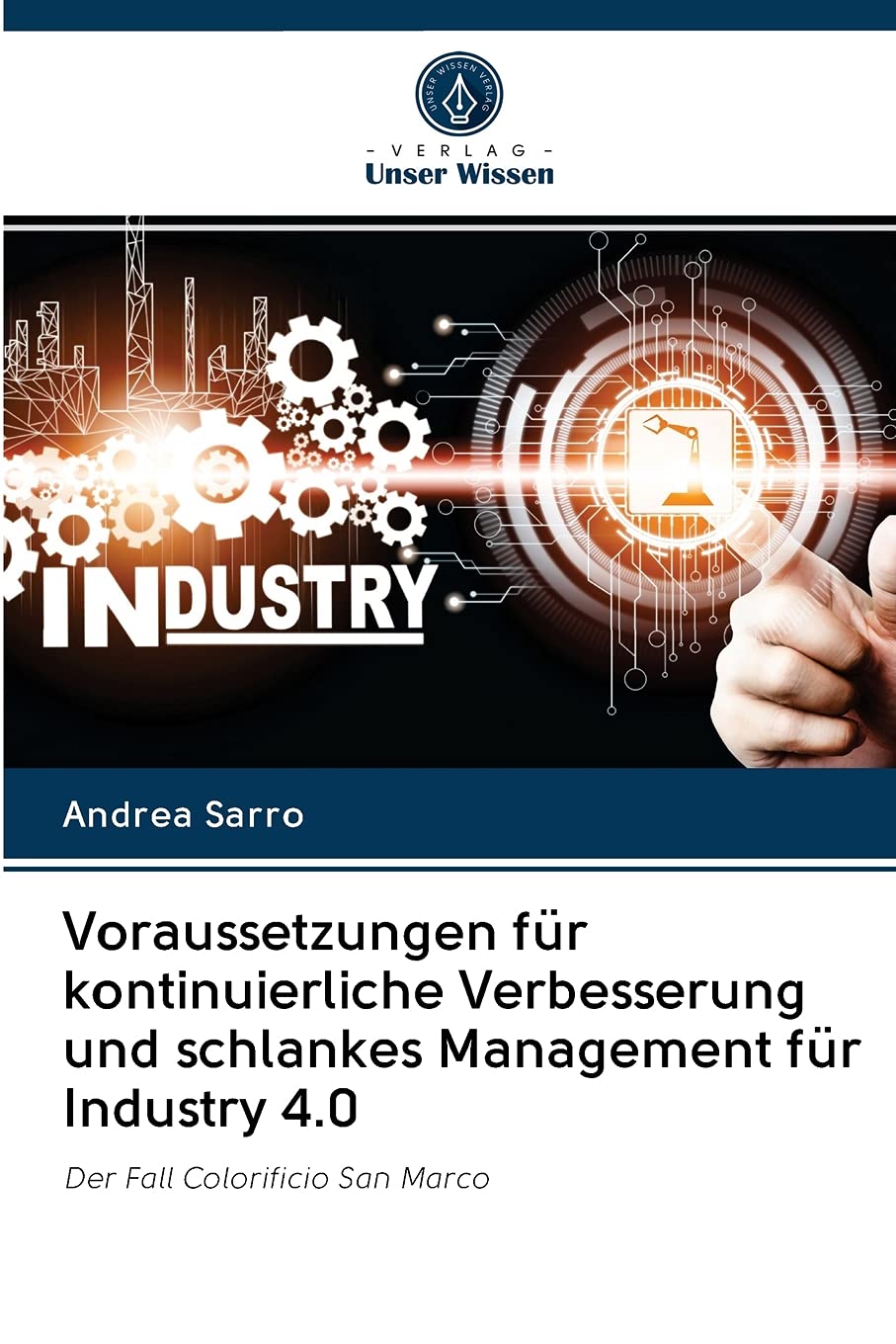 Voraussetzungen für kontinuierliche Verbesserung und schlankes Management für Industry 4.0: Der Fall Colorificio San Marco Law