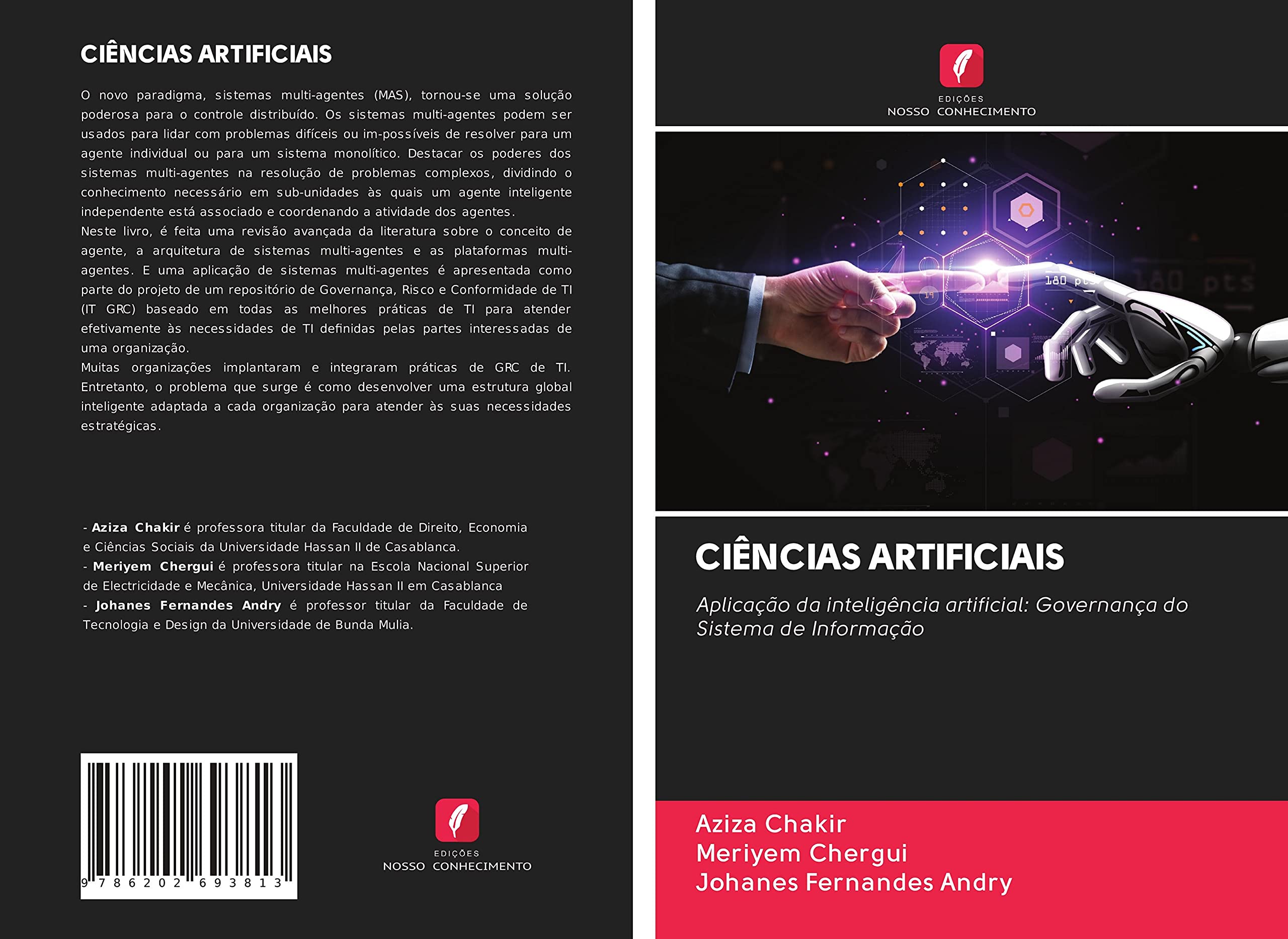 CIÊNCIAS ARTIFICIAIS: Aplicação da inteligência artificial: Governança do Sistema de Informação Books