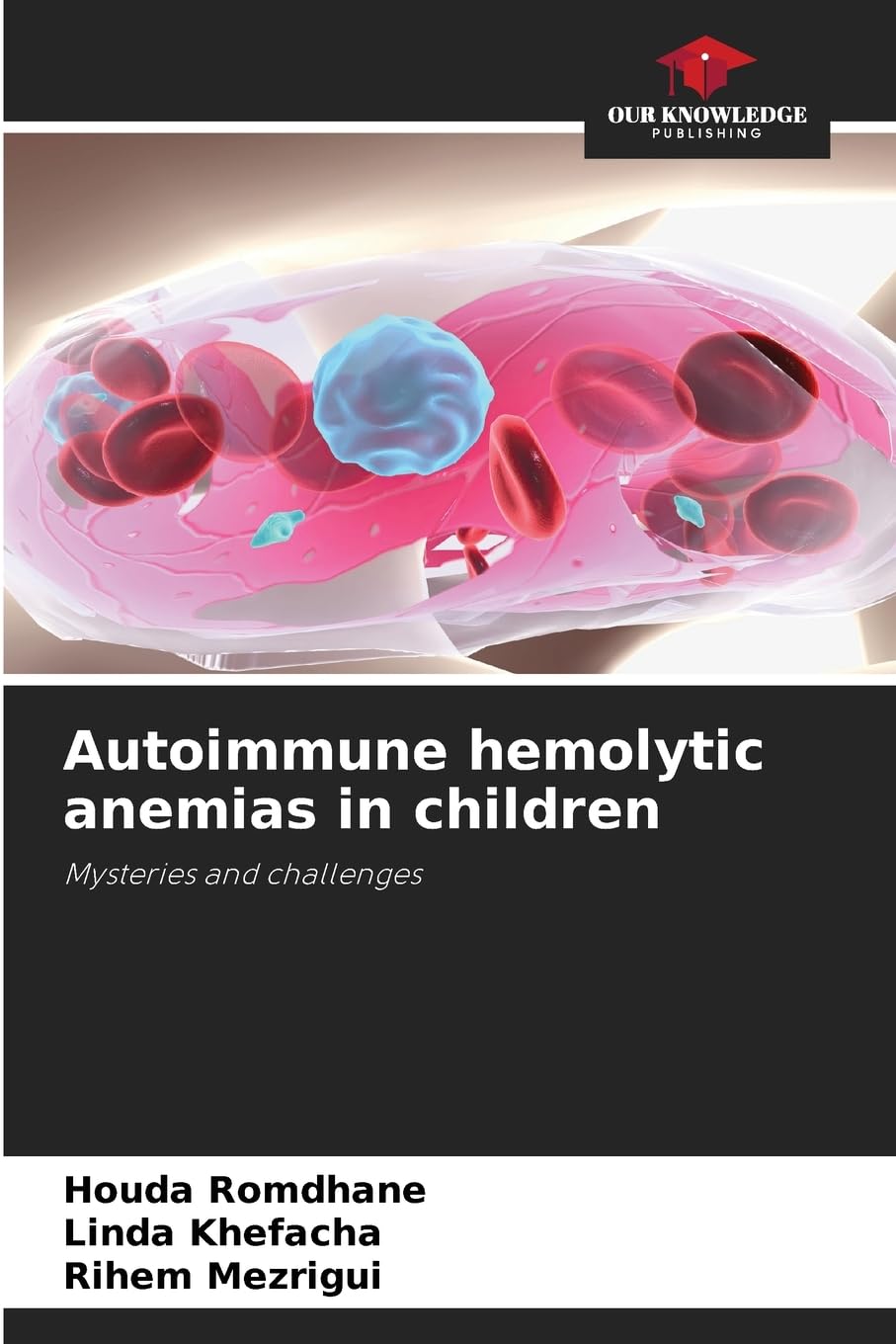 Autoimmune hemolytic anemias in children Medicine