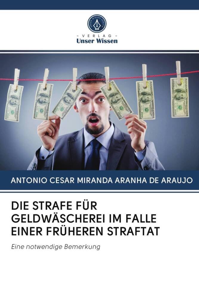 DIE STRAFE FÜR GELDWÄSCHEREI IM FALLE EINER FRÜHEREN STRAFTAT: Eine notwendige Bemerkung Law