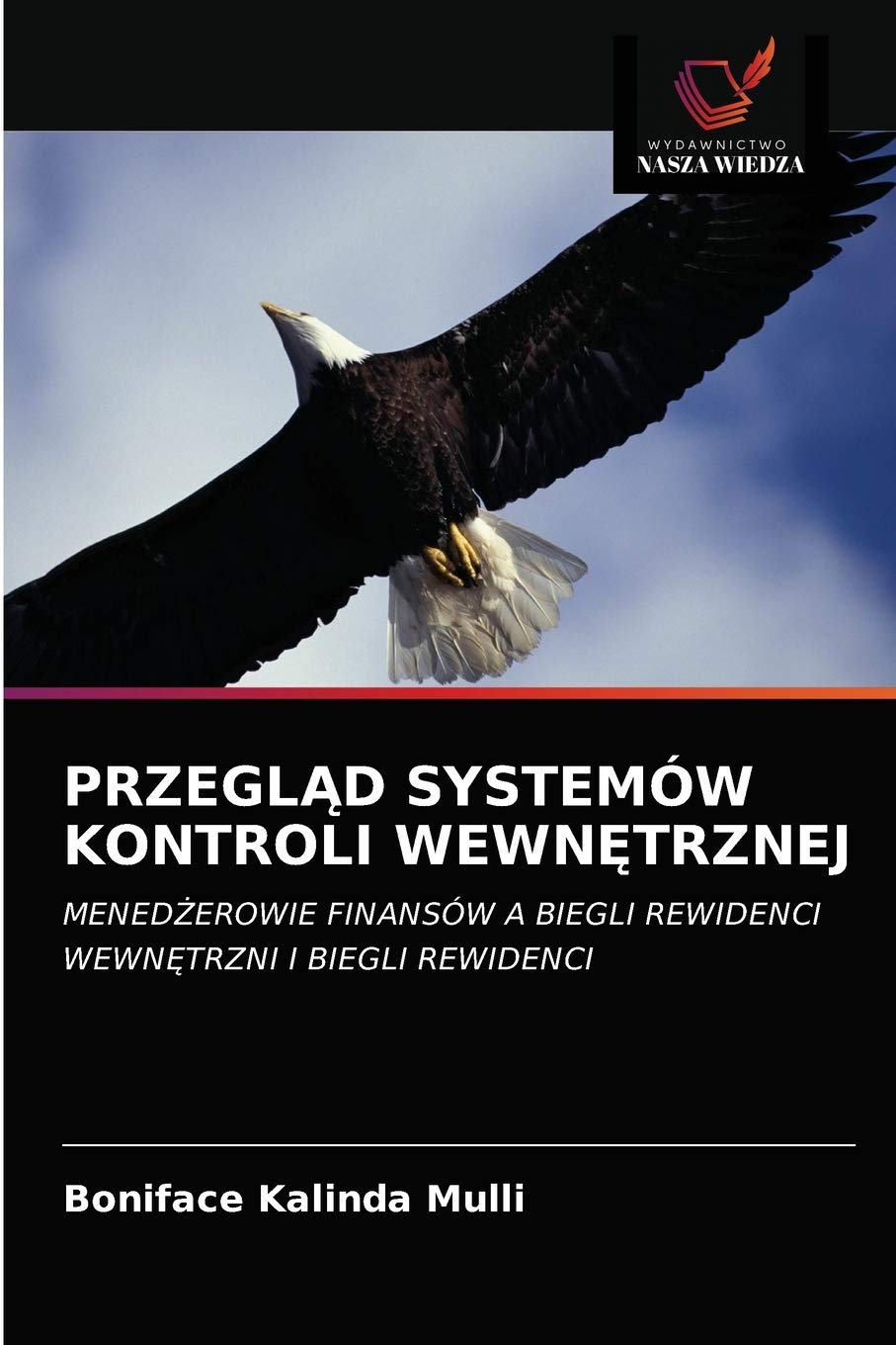PRZEGLĄD SYSTEMÓW KONTROLI WEWNĘTRZNEJ: MENEDŻEROWIE FINANSÓW A BIEGLI REWIDENCI WEWNĘTRZNI I BIEGLI REWIDENCI: MENED¿EROWIE FINANSÓW A BIEGLI REWIDENCI WEWN¿TRZNI I BIEGLI REWIDENCI Law