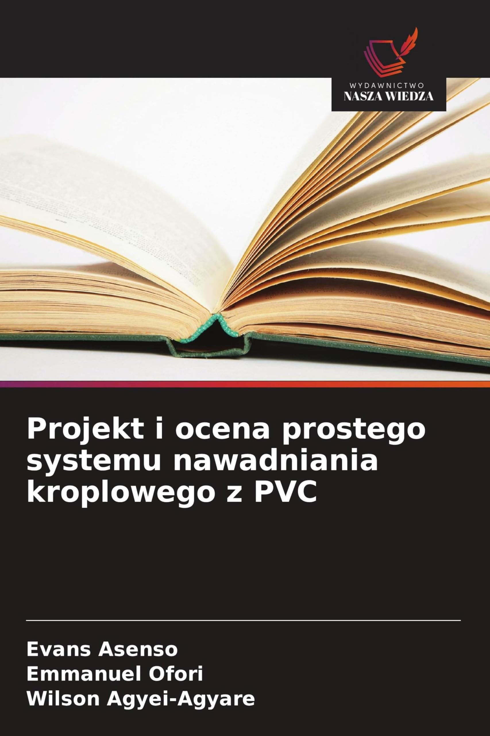 Projekt i ocena prostego systemu nawadniania kroplowego z PVC Natural Sciences