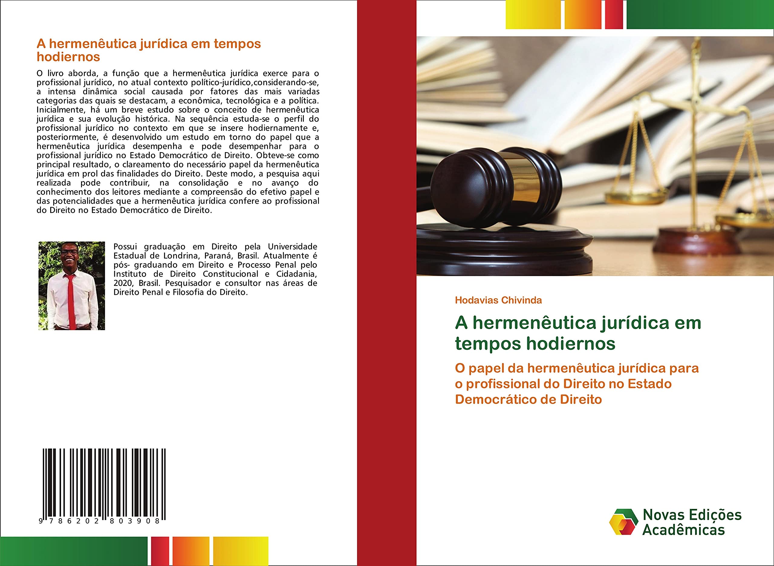 A hermenêutica jurídica em tempos hodiernos: O papel da hermenêutica jurídica para o profissional do Direito no Estado Democrático de Direito Law