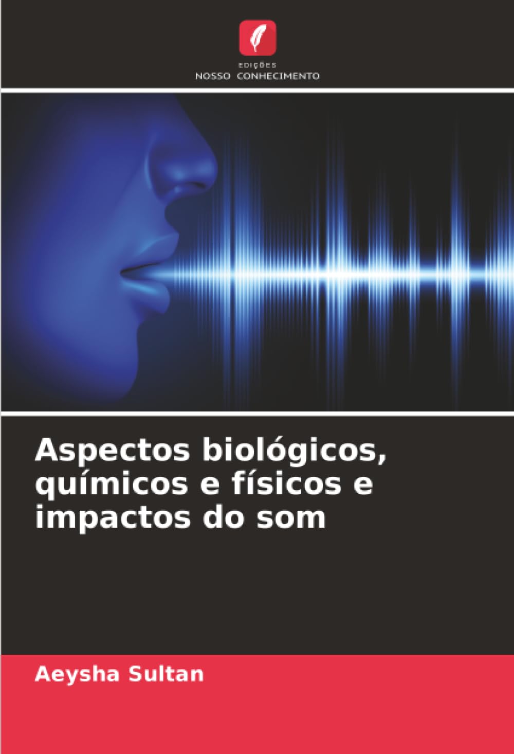 Aspectos biológicos, químicos e físicos e impactos do som Business & Technology