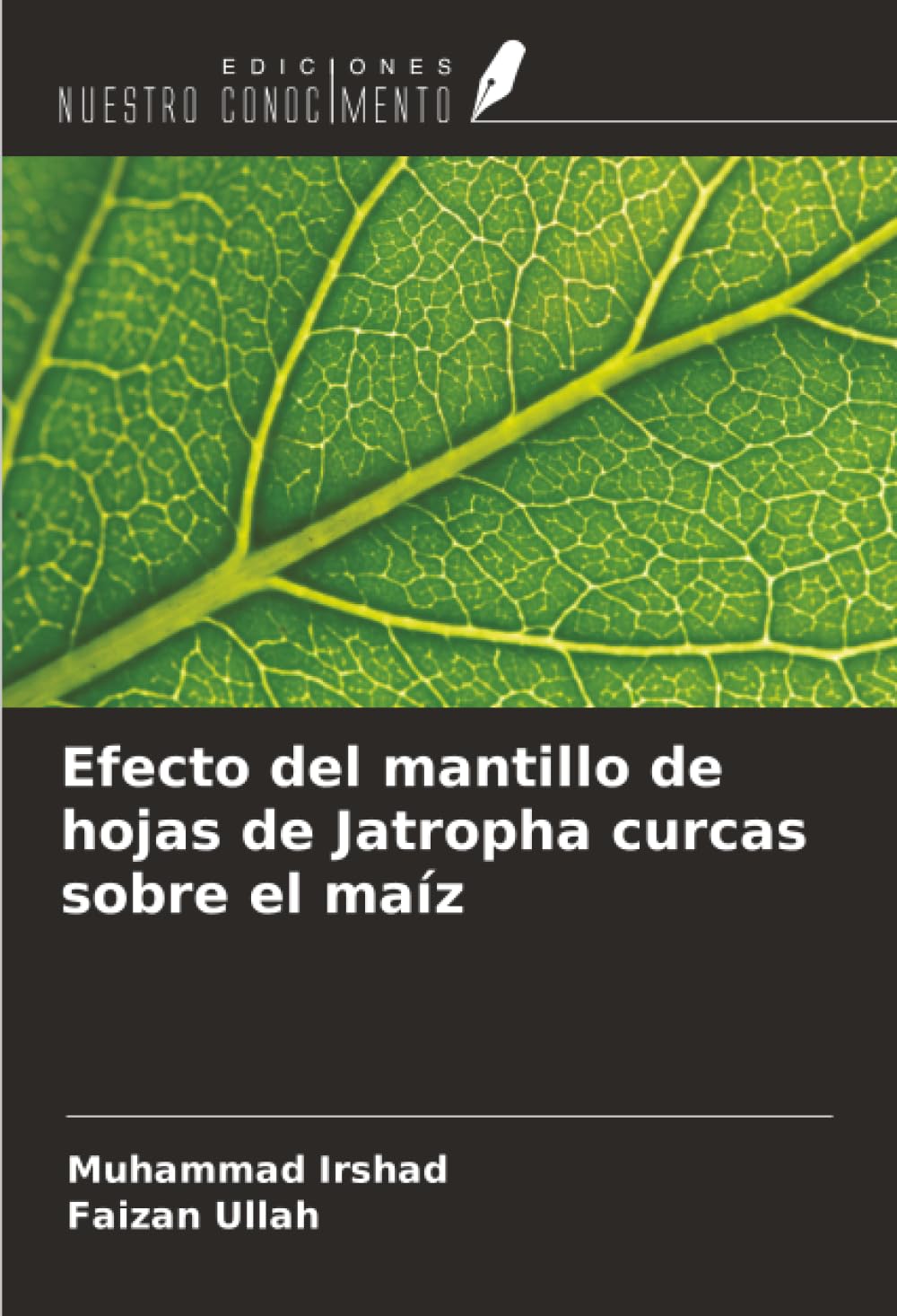 Efecto del mantillo de hojas de Jatropha curcas sobre el maíz Natural Sciences