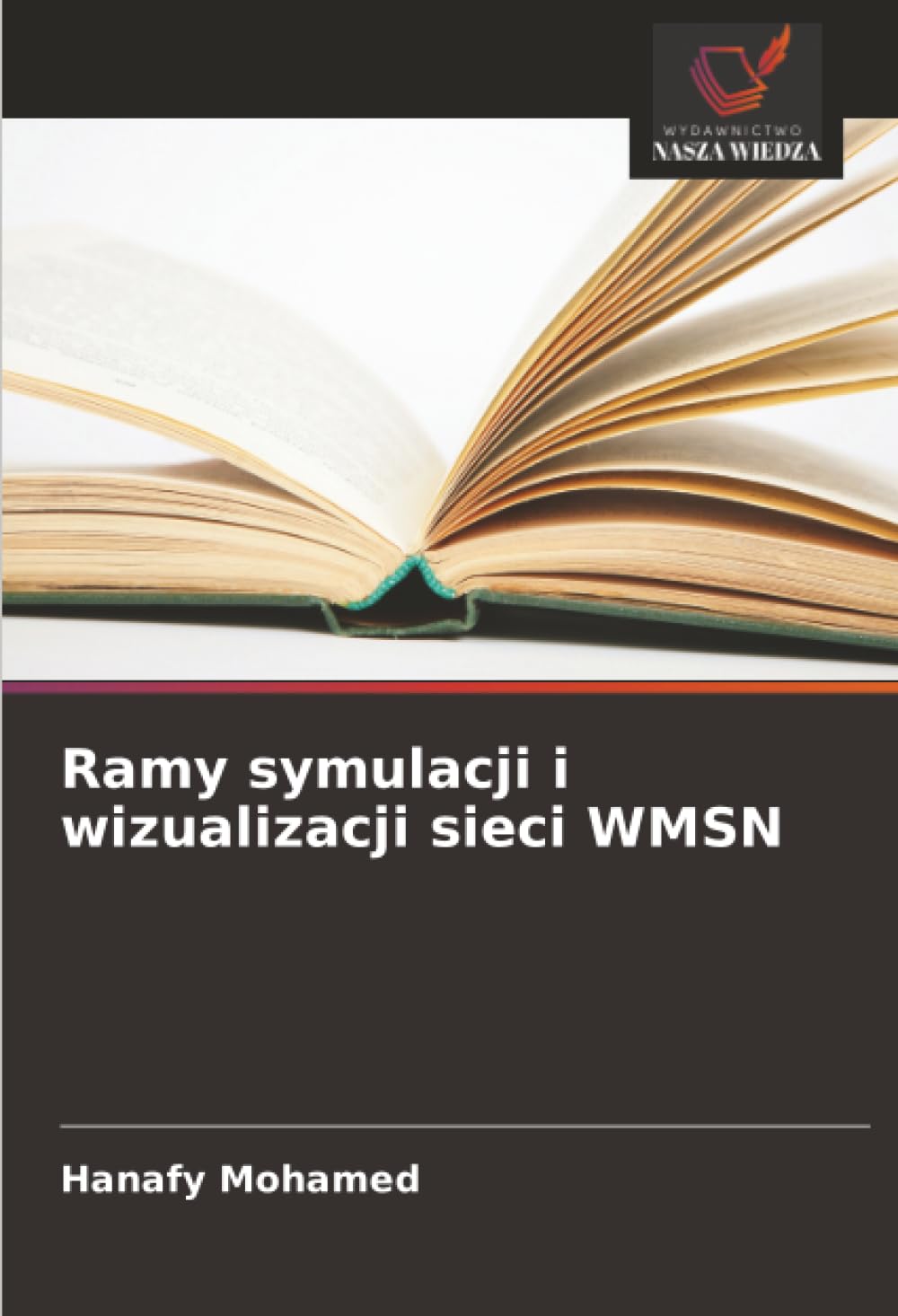 Ramy symulacji i wizualizacji sieci WMSN Business & Technology