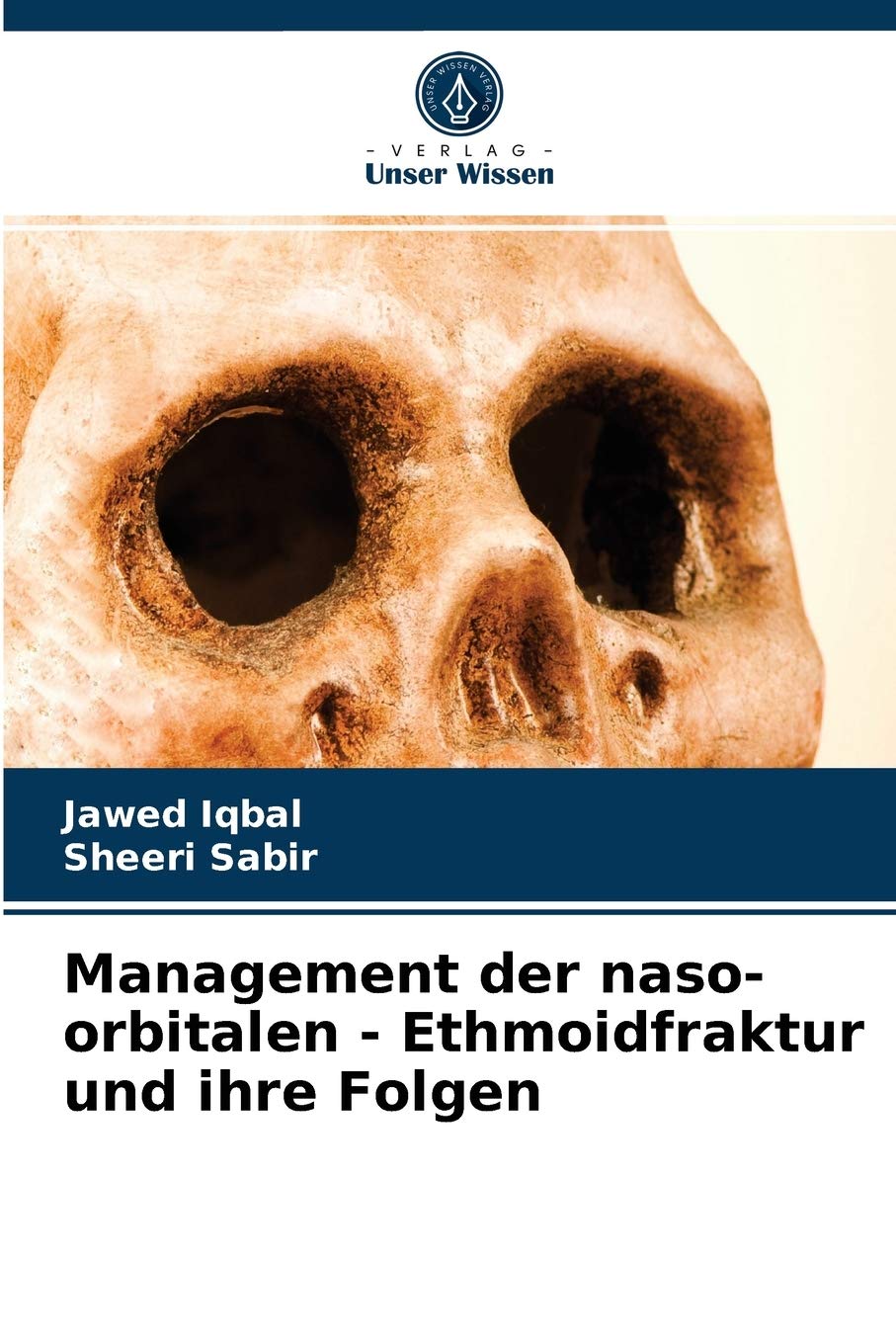 Management der naso-orbitalen - Ethmoidfraktur und ihre Folgen Medicine