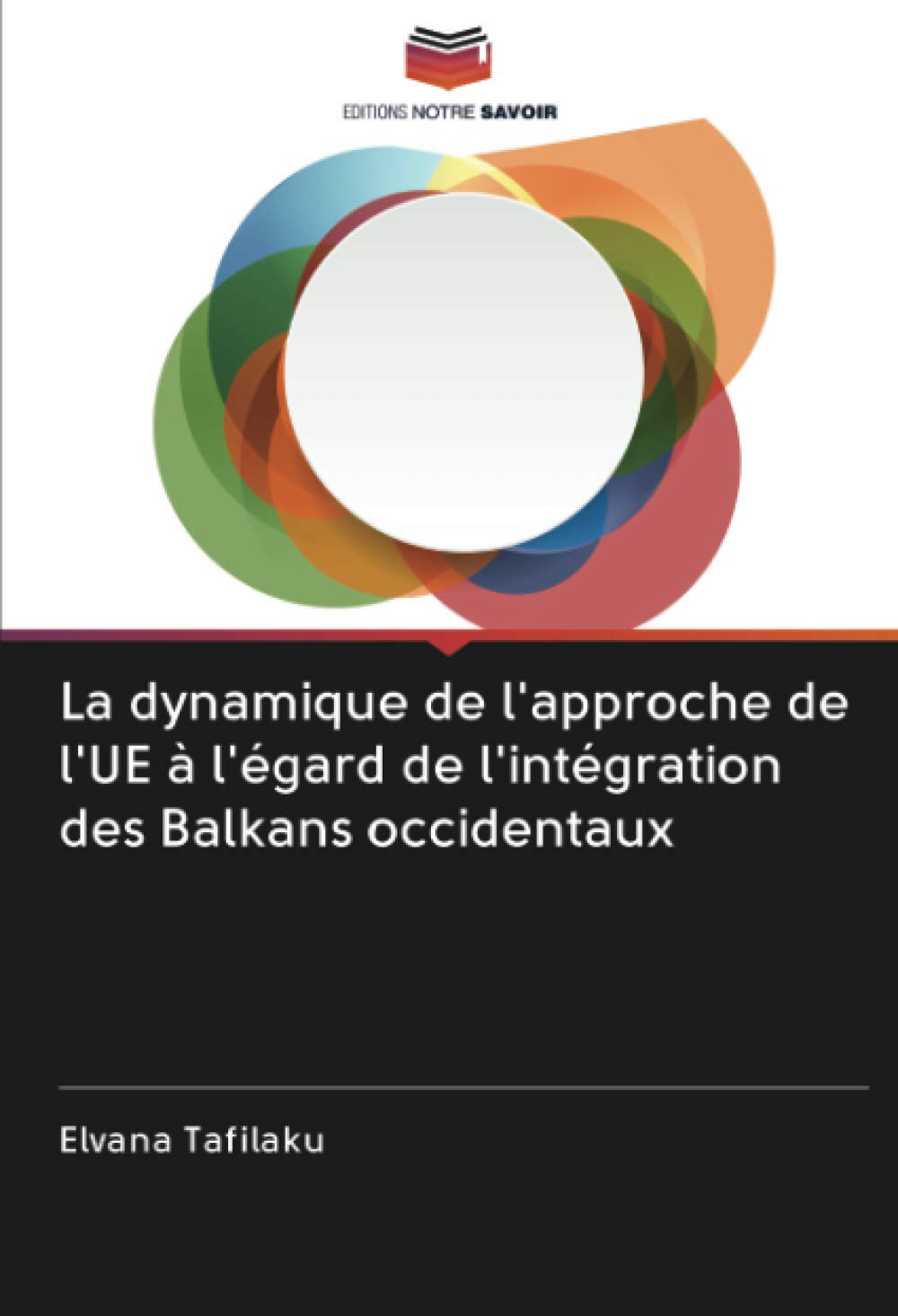 La dynamique de l'approche de l'UE à l'égard de l'intégration des Balkans occidentaux book