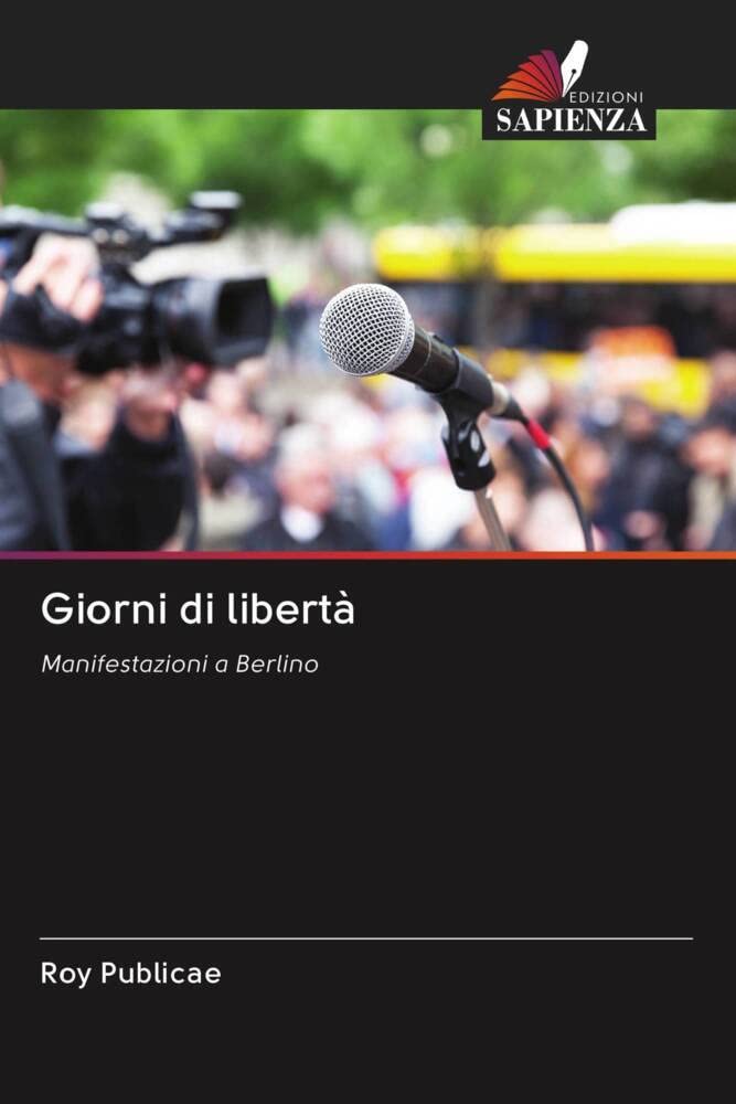 Giorni di libertà: Manifestazioni a Berlino Law