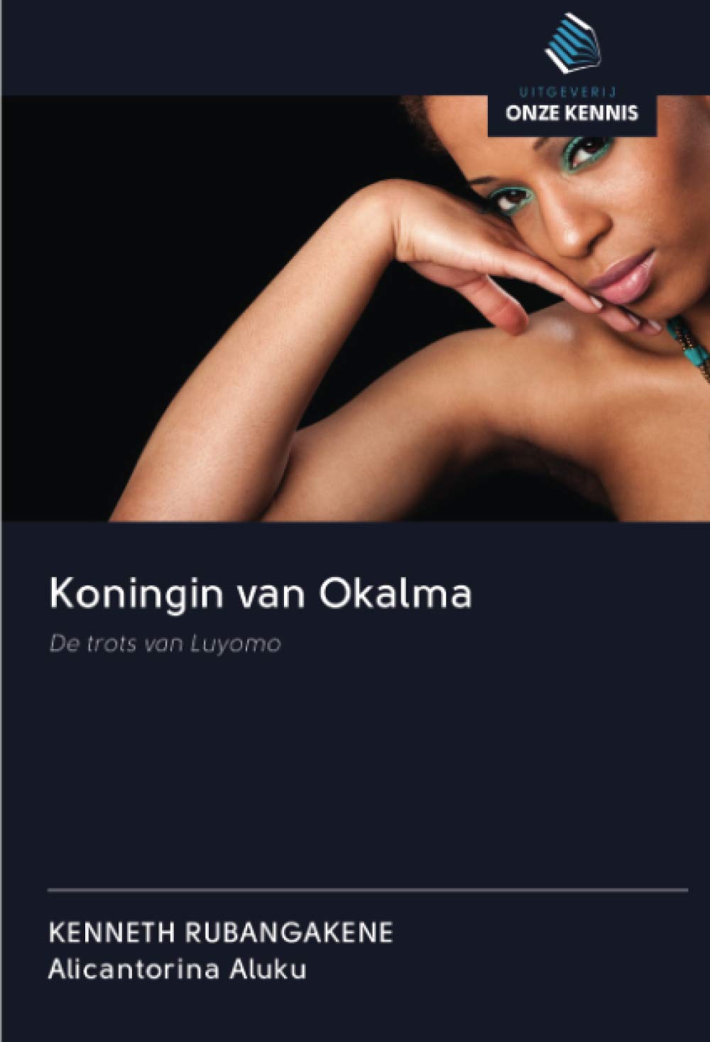 Koningin van Okalma: De trots van Luyomo Books