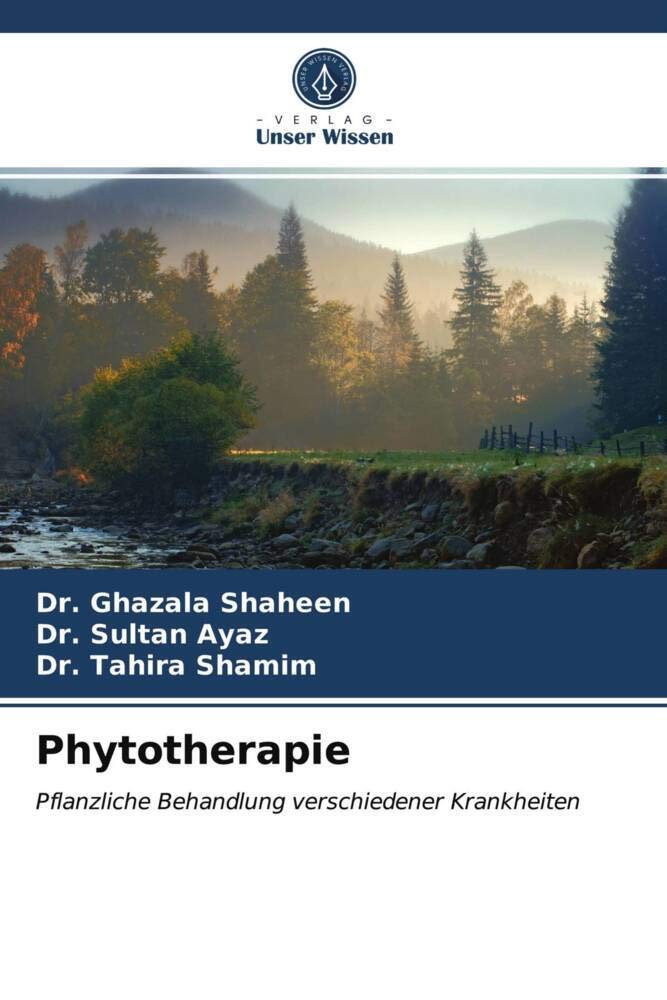 Phytotherapie: Pflanzliche Behandlung verschiedener Krankheiten Law