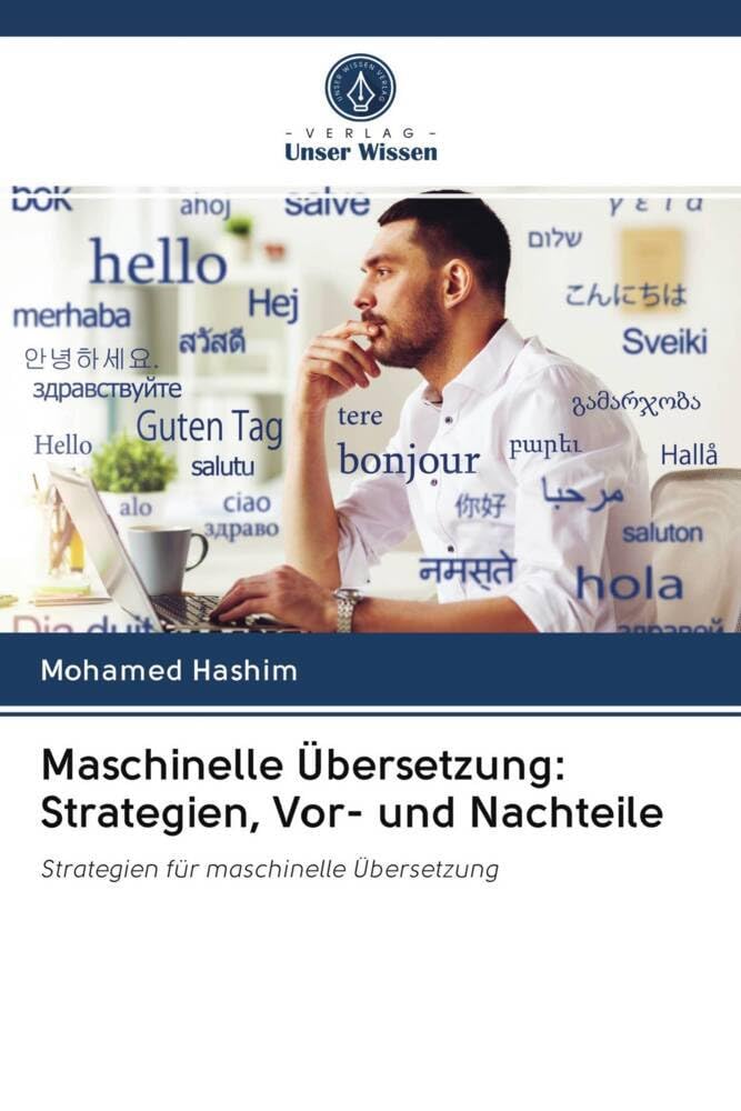 Maschinelle Übersetzung: Strategien, Vor- und Nachteile: Strategien für maschinelle Übersetzung Learning & Reference