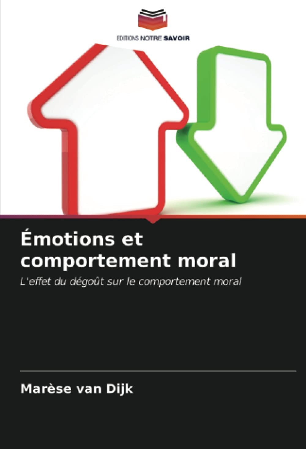 Émotions et comportement moral: L'effet du dégoût sur le comportement moral book