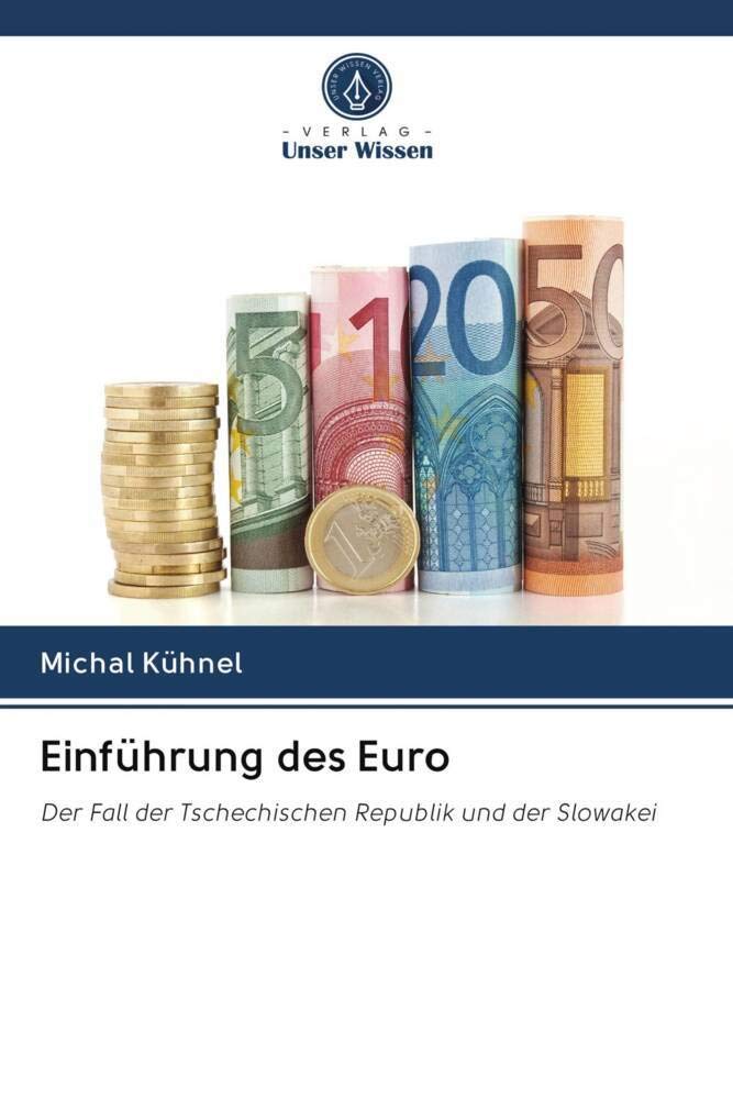 Einführung des Euro: Der Fall der Tschechischen Republik und der Slowakei Law