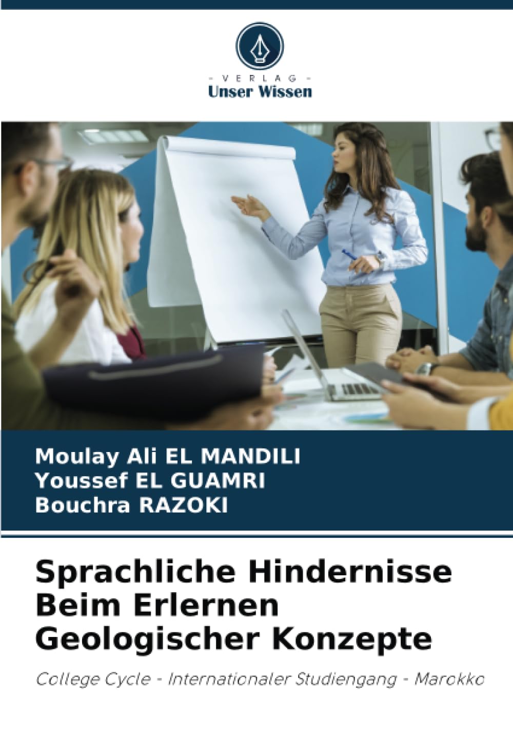 Sprachliche Hindernisse Beim Erlernen Geologischer Konzepte: College Cycle - Internationaler Studiengang - Marokko Learning & Reference