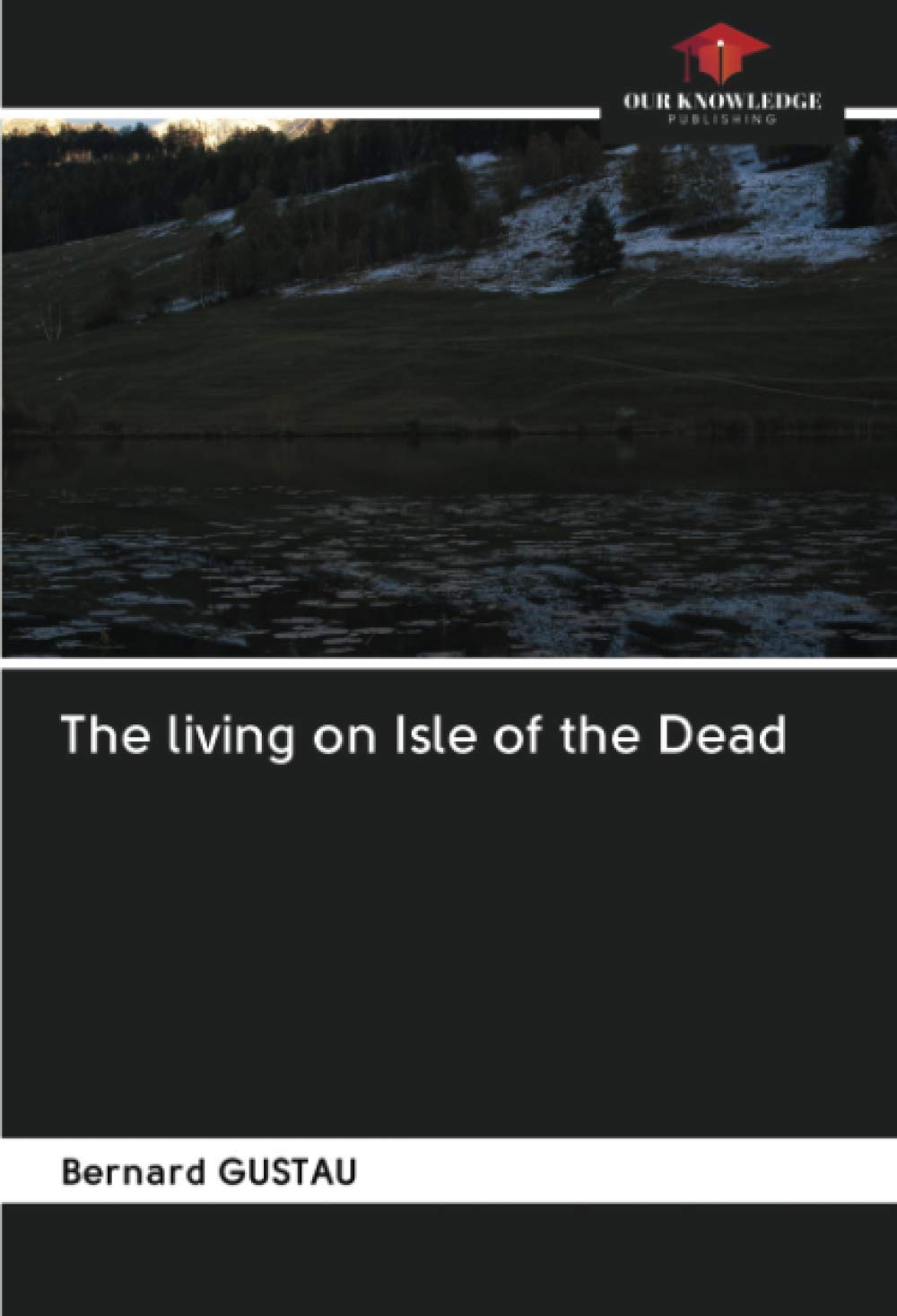 The living on Isle of the Dead Historical Fiction