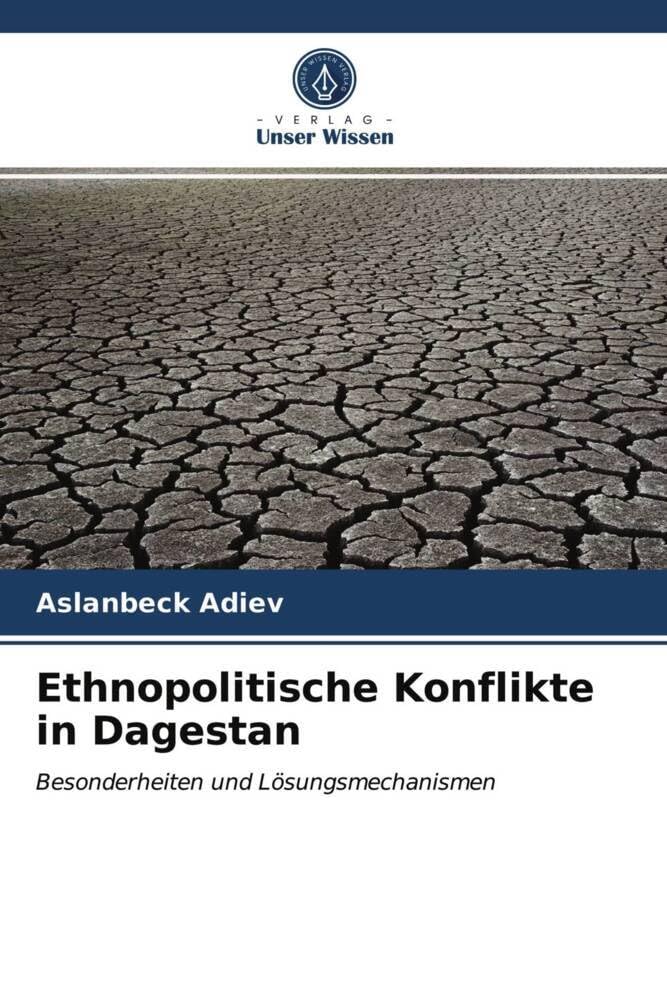 Ethnopolitische Konflikte in Dagestan: Besonderheiten und Lösungsmechanismen Law