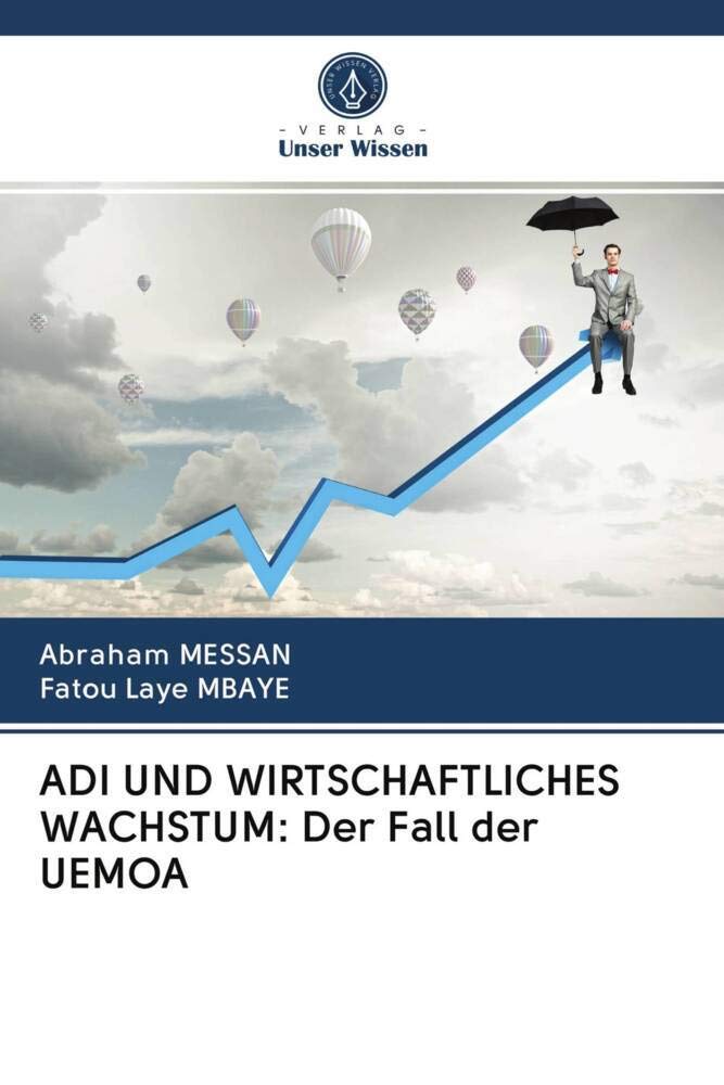ADI UND WIRTSCHAFTLICHES WACHSTUM: Der Fall der UEMOA Law