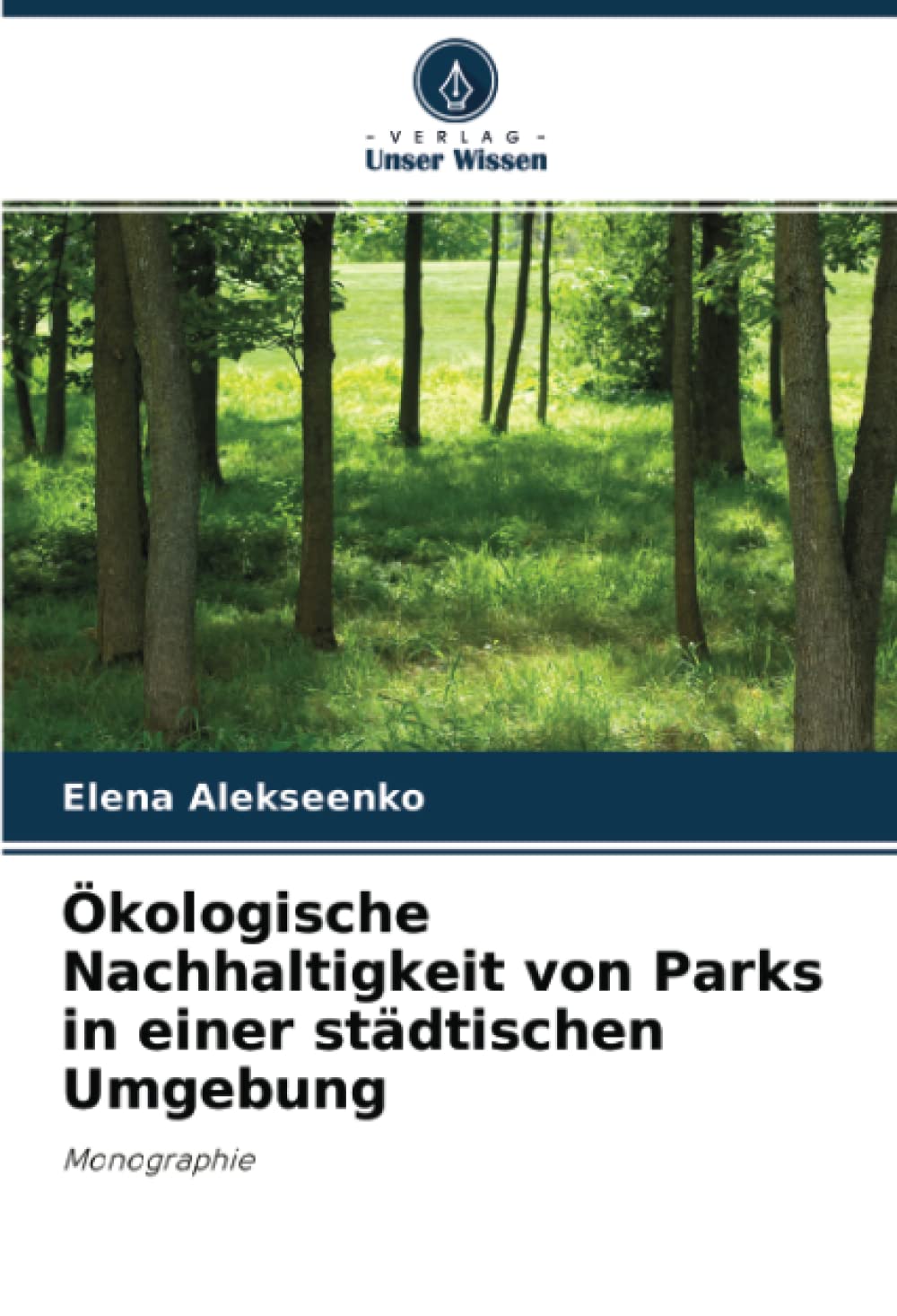 Ökologische Nachhaltigkeit von Parks in einer städtischen Umgebung: Monographie Mathematics