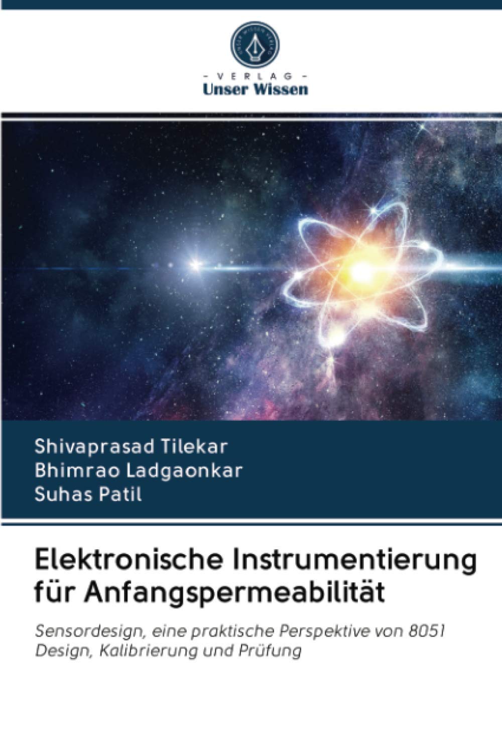 Elektronische Instrumentierung für Anfangspermeabilität: Sensordesign, eine praktische Perspektive von 8051 Design, Kalibrierung und Prüfung Business & Technology
