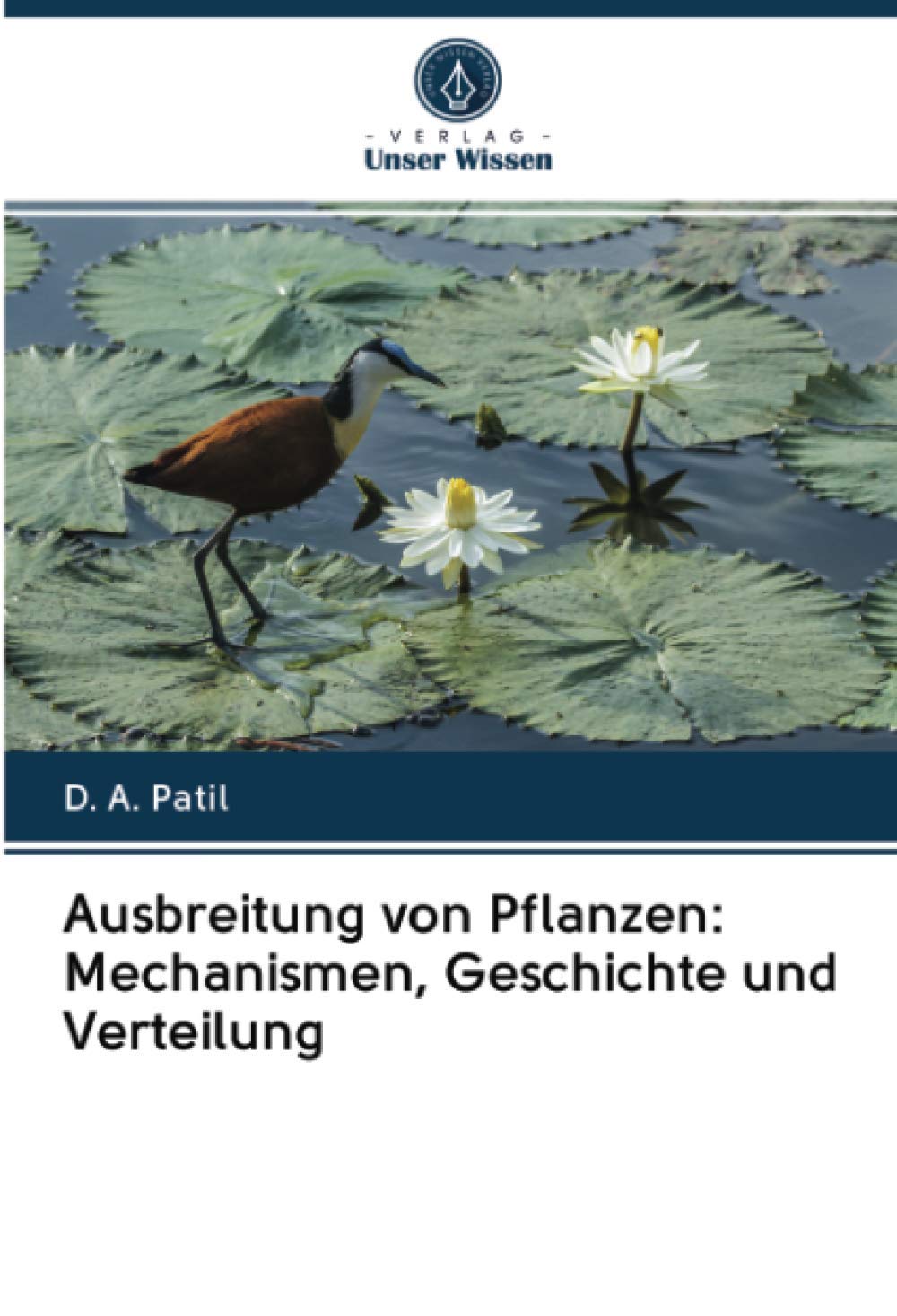 Ausbreitung von Pflanzen: Mechanismen, Geschichte und Verteilung Natural Sciences