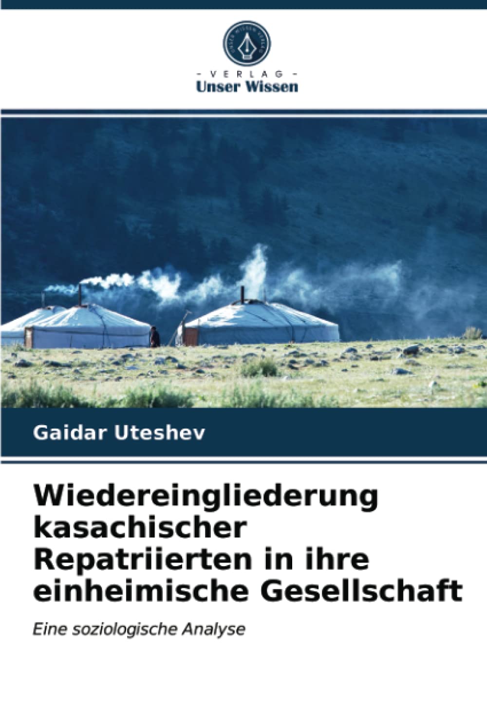 Wiedereingliederung kasachischer Repatriierten in ihre einheimische Gesellschaft: Eine soziologische Analyse Law