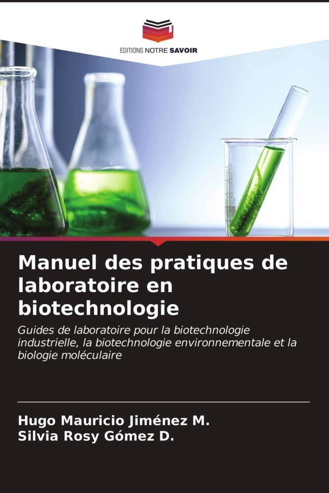 Manuel des pratiques de laboratoire en biotechnologie Natural Sciences